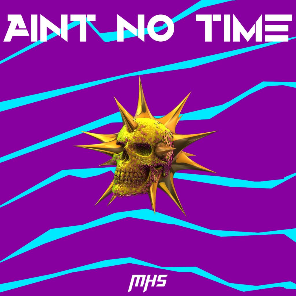 Aint No Time (feat. CHRISTIAN)