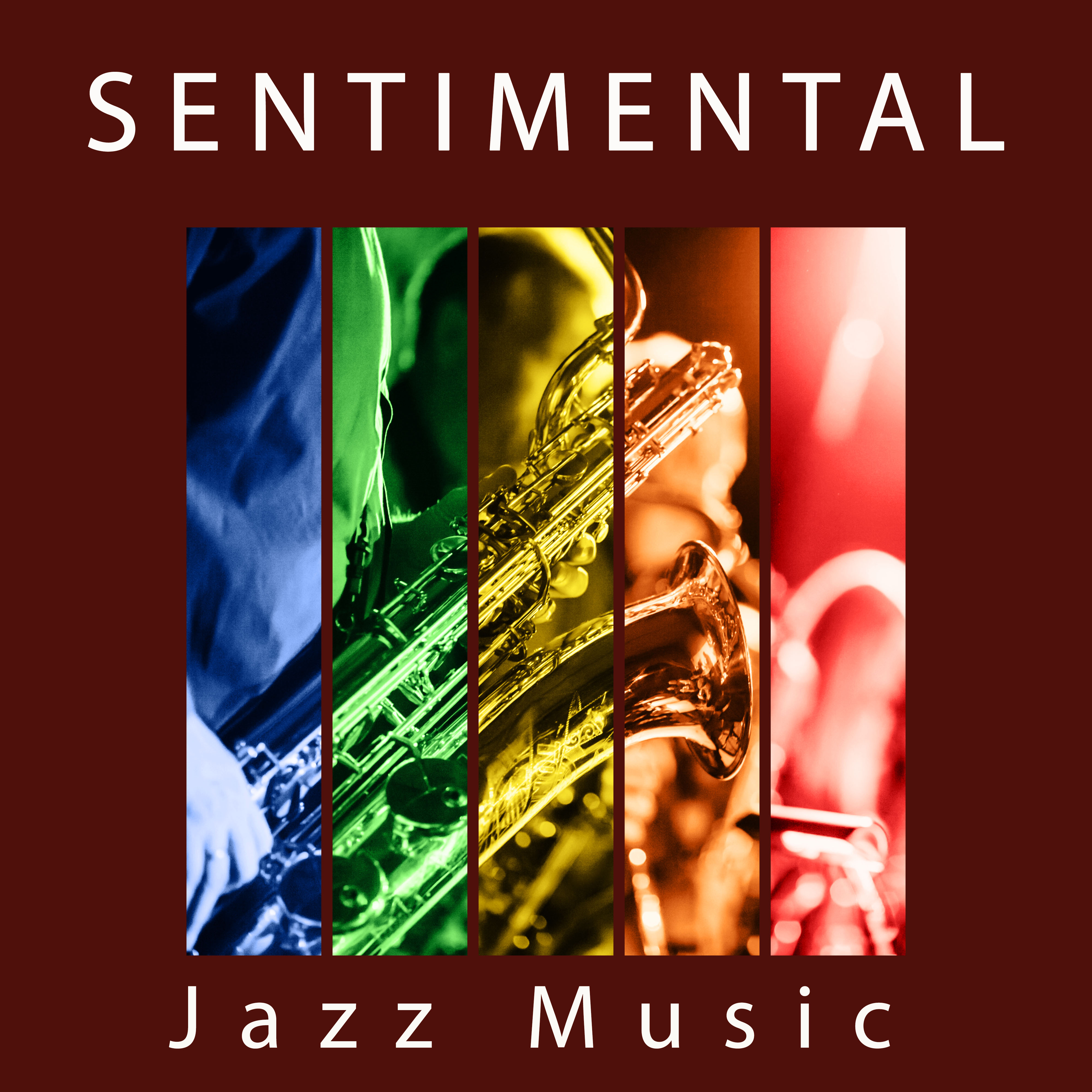 Sentimental Jazz Music – Romantic Music, Emotional Sounds of Jazz