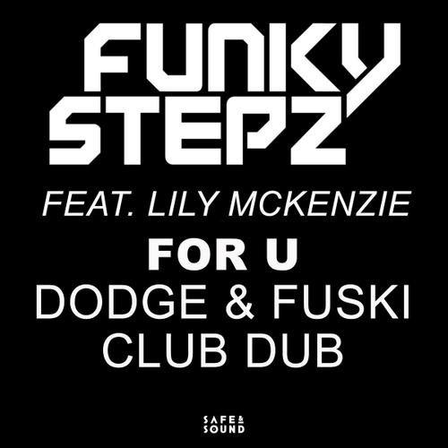 For U (Dodge & Fuski Club Dub Mix)