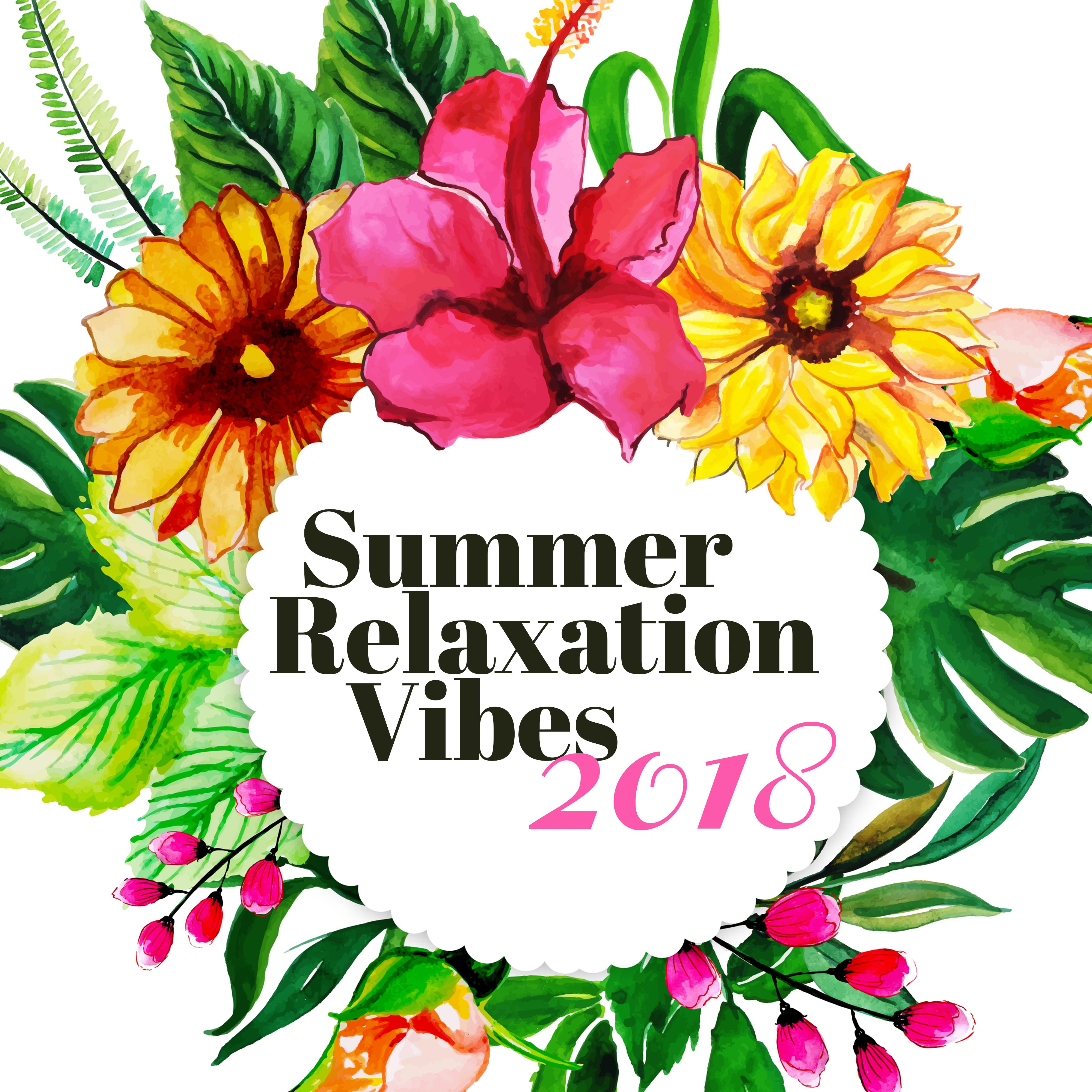 Summer Relaxation Vibes 2018