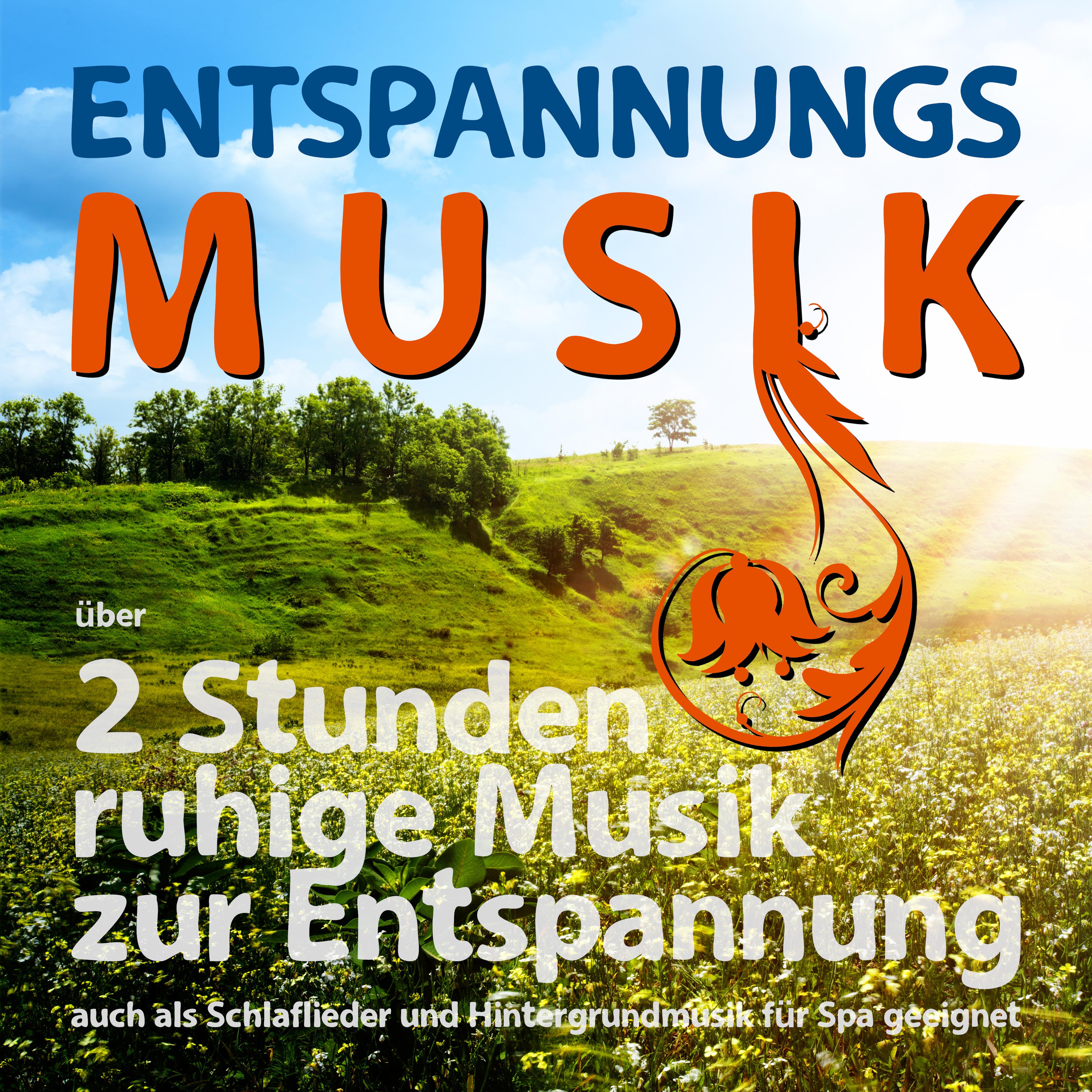 Entspannungsmusik über 2 Stunden, ruhige Musik zur Entspannung auch als Schlaflieder und Hintergrundmusik für Spa geeignet