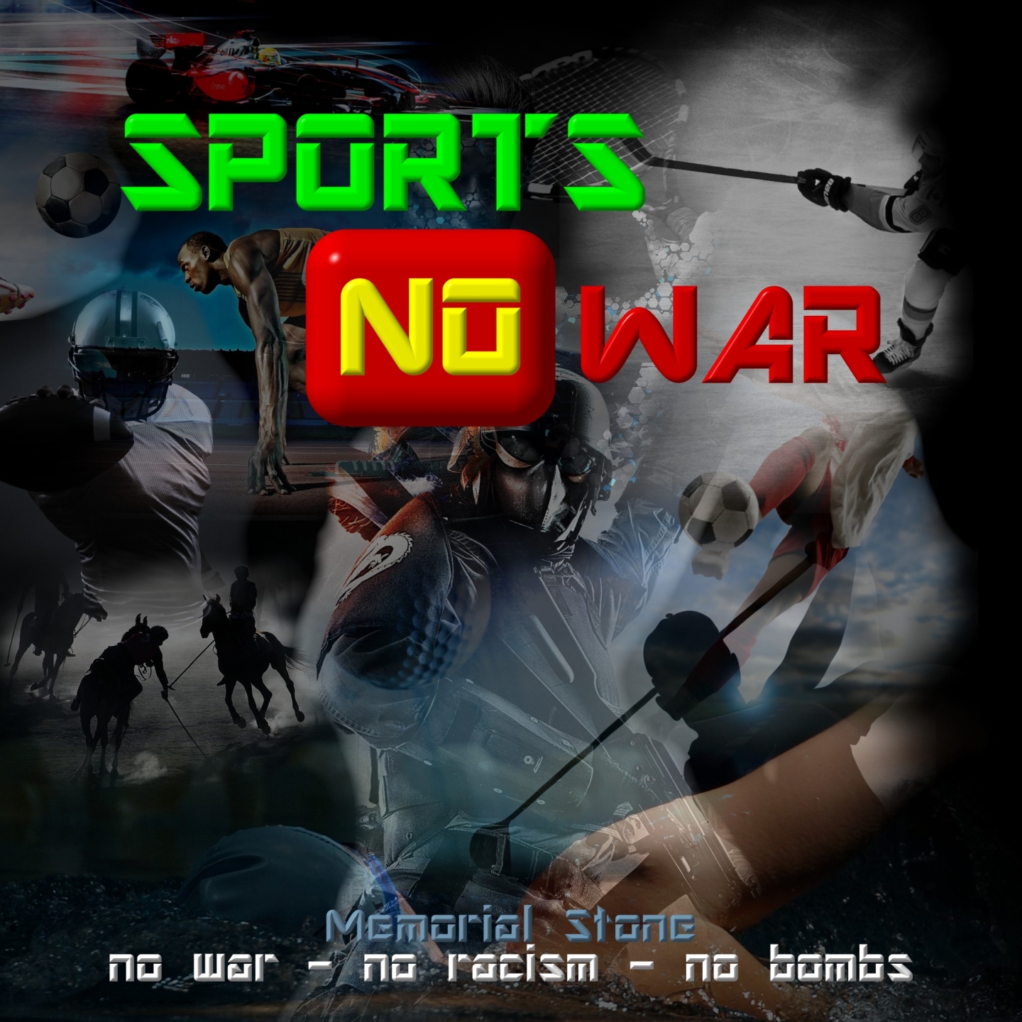 Sports No War (No War - No Racism - No Bombs Edition)