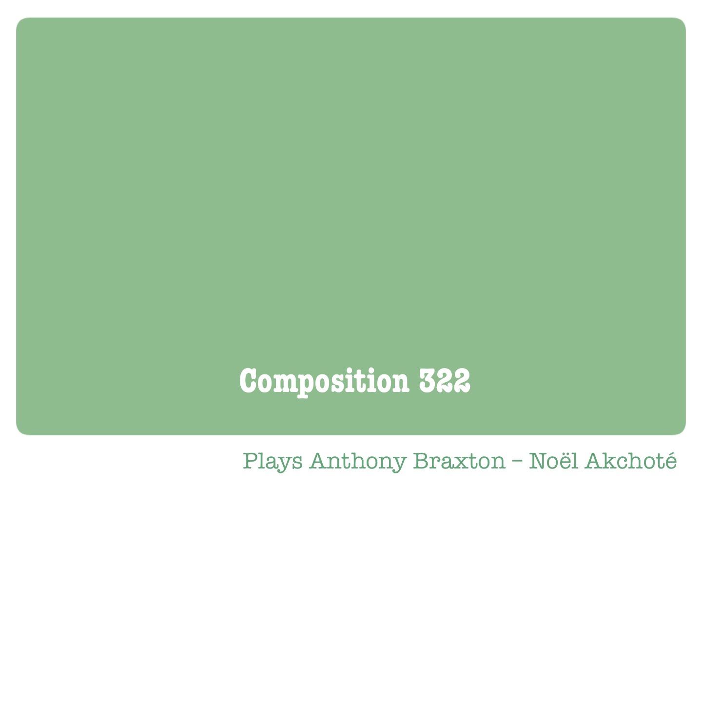 Composition 322 (Plays Anthony Braxton)