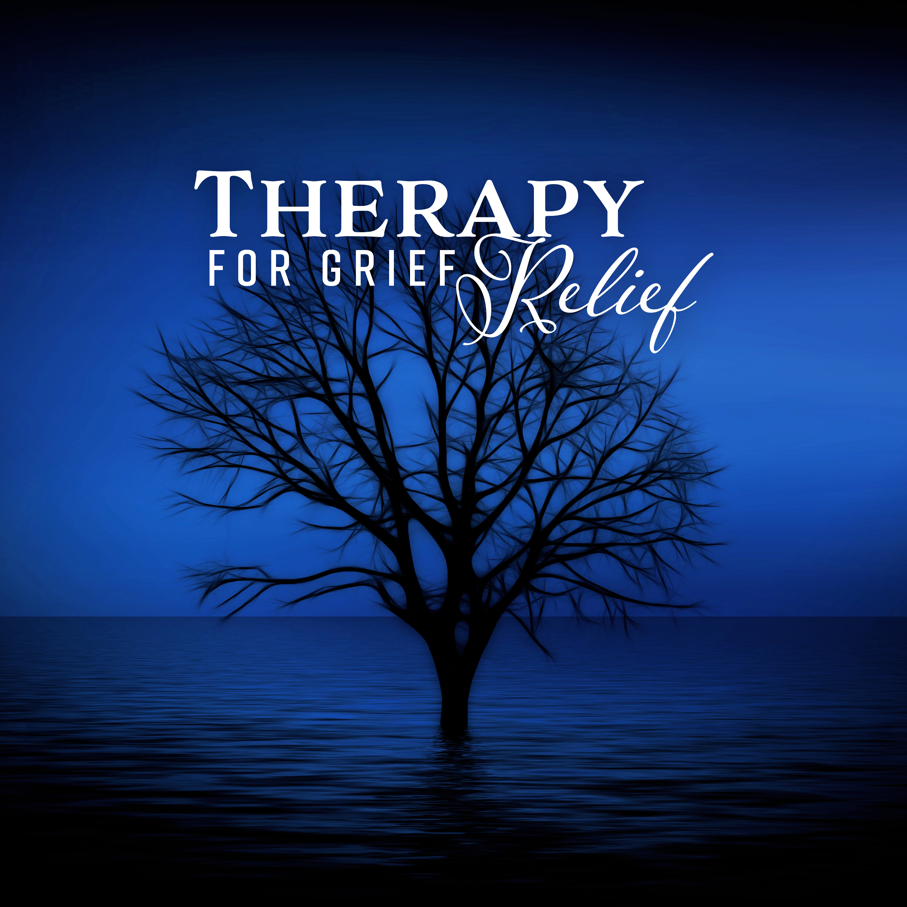 Therapy for Grief Relief (Positive Sounds for Well Being, Happiness, Mood Increase & Self Improvement)
