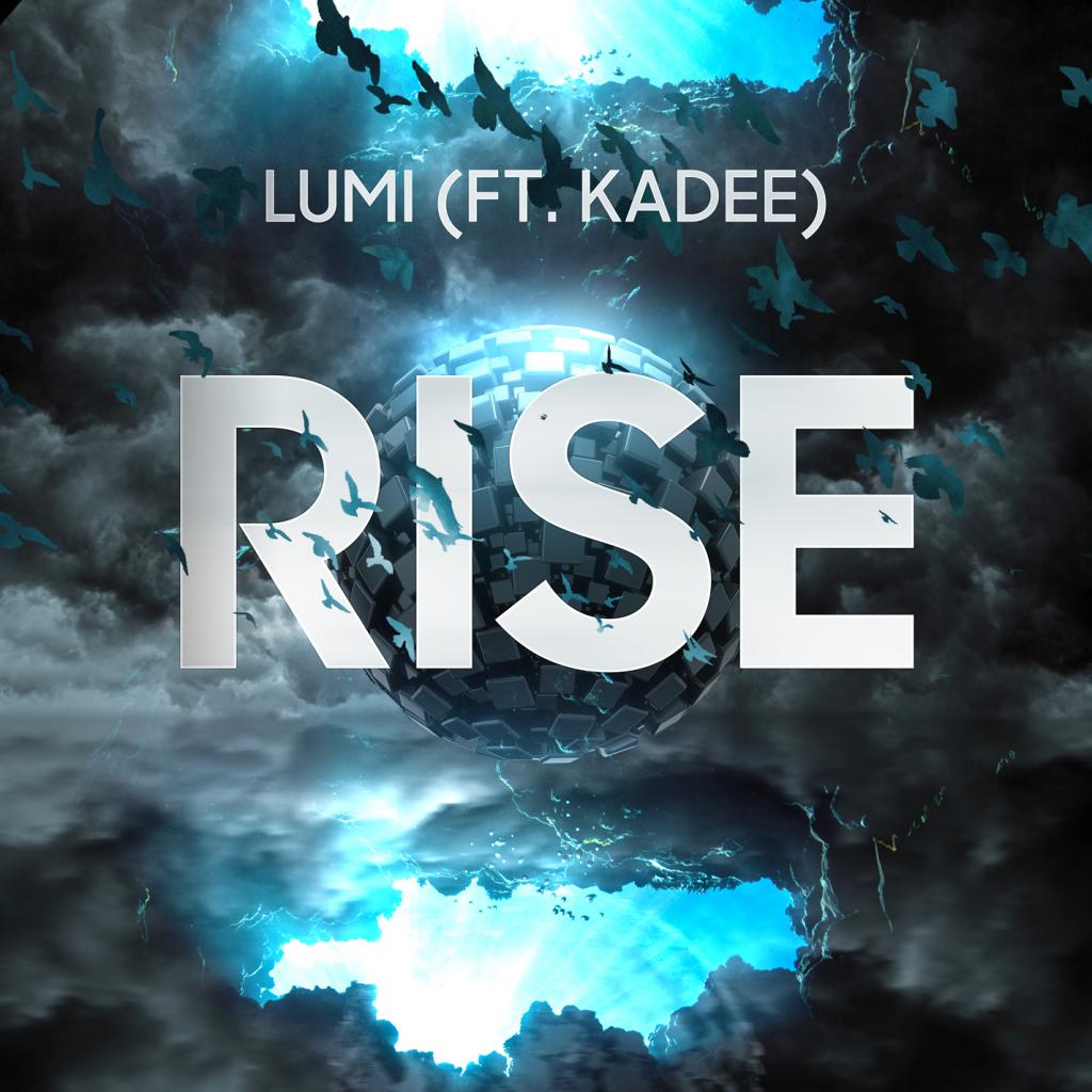 Rise (ft. Kadee)