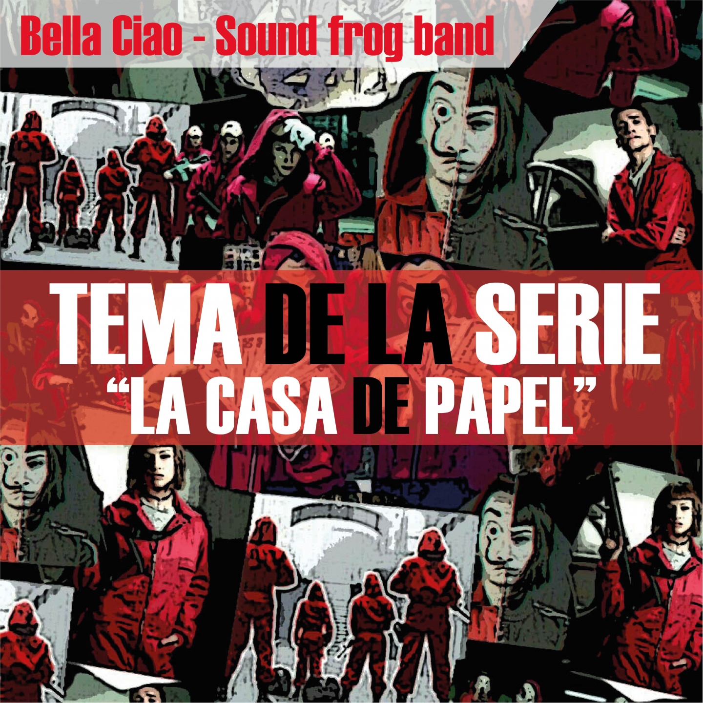 Bella ciao (Tema de la serie "Casa de papel")