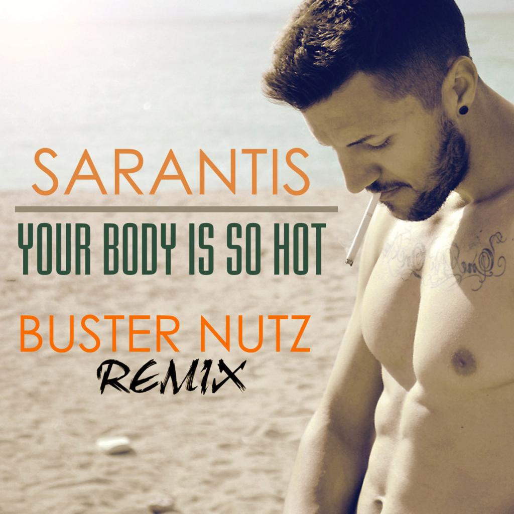 Your Body Is So Hot (Buster Nutz Radio Edit) (Buster Nutz radio edit)