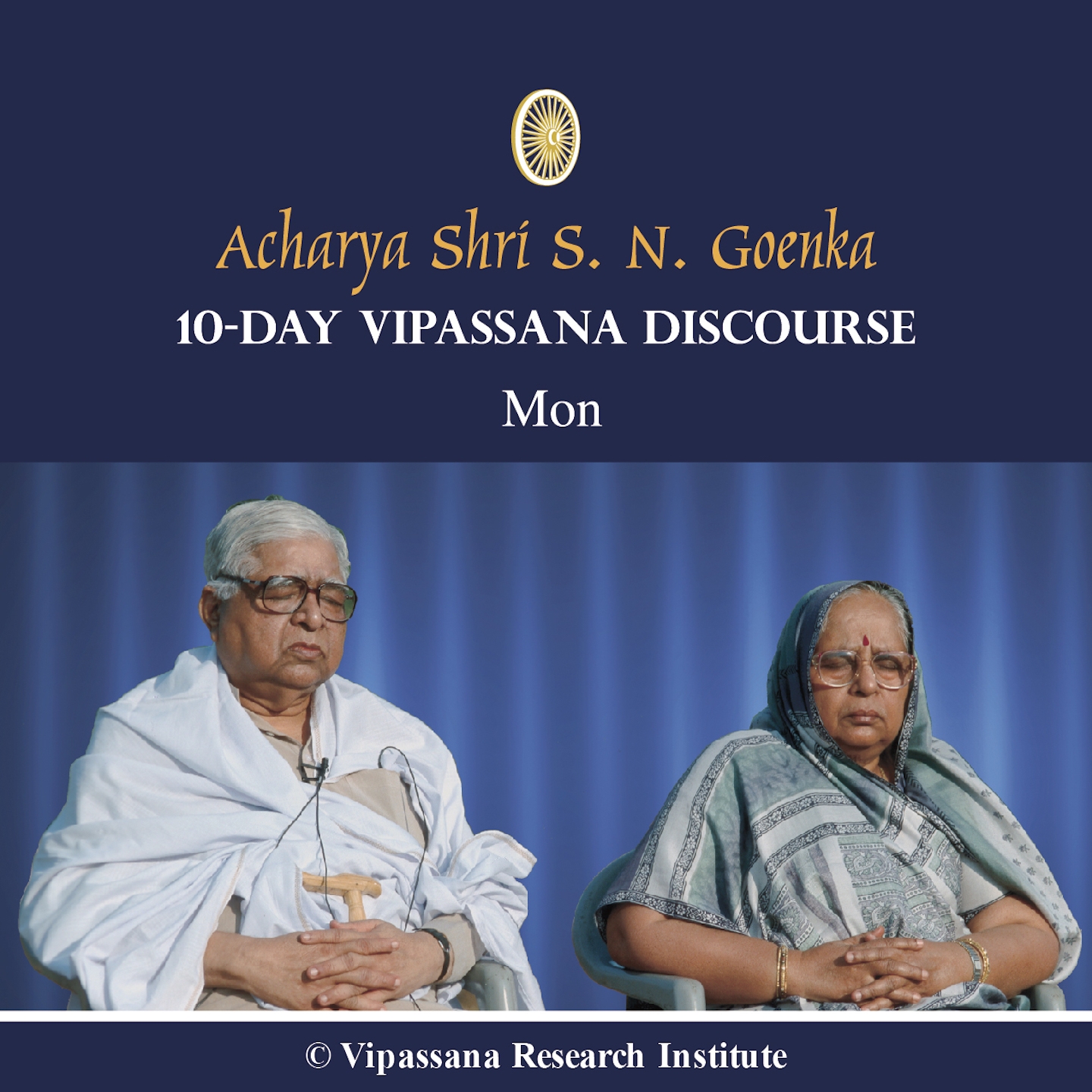 06 Day - Mon - Discourses - Vipassana Meditation