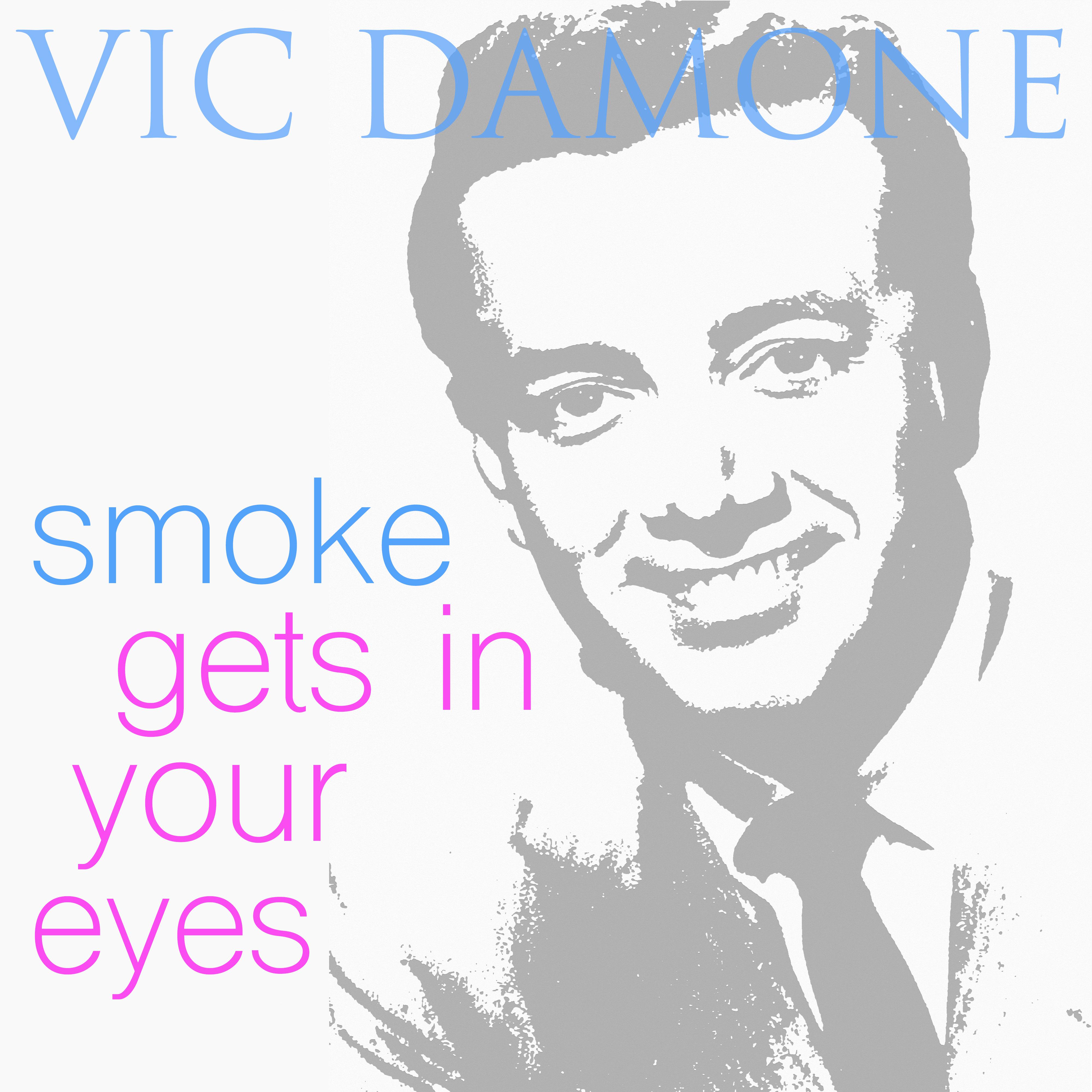 Smoke Gets in Your Eyes