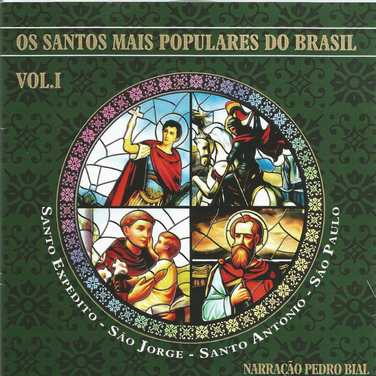 Os Santos Mais Populares do Mundo, Vol. 1 (Santo Expedito, São Jorge, Santo Antonio, São Paulo)