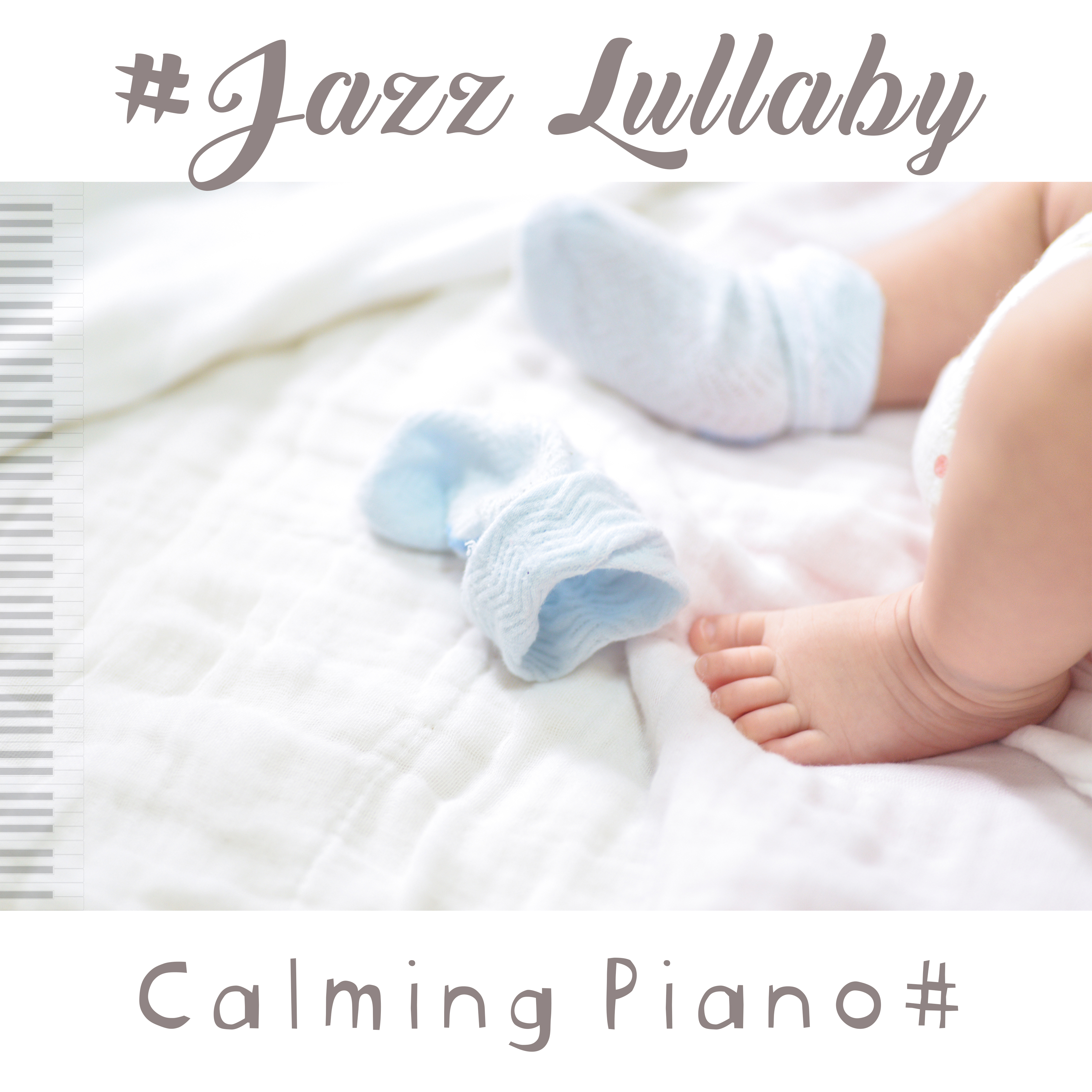 #Jazz Lullaby – Calming Piano#