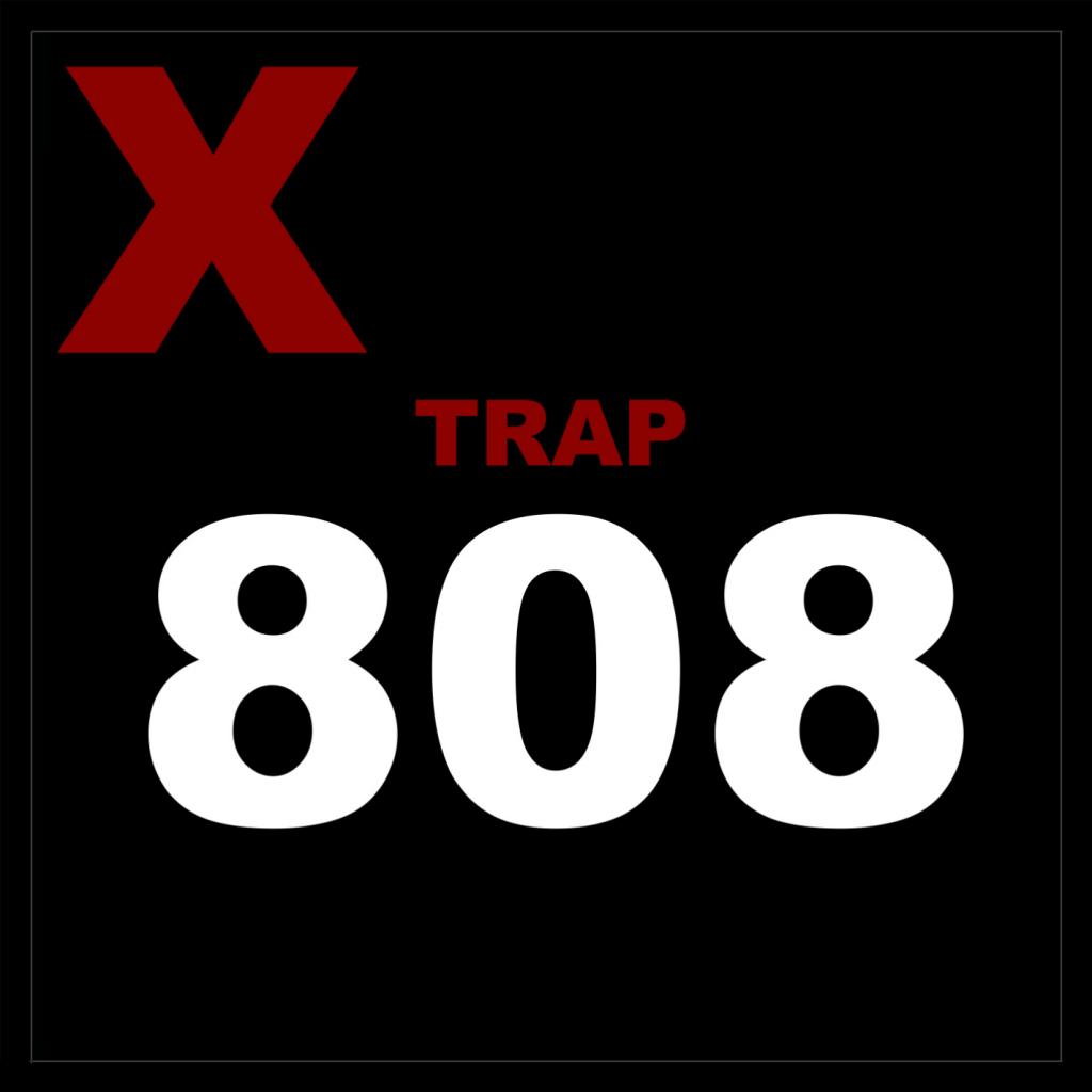 X Trap 808 (Trap Music)