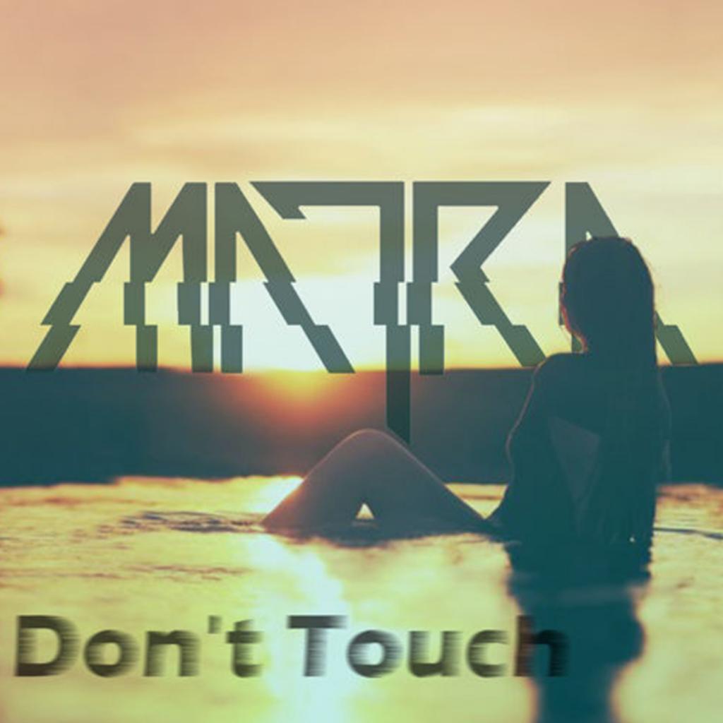 Don't Touch (Original Mix)