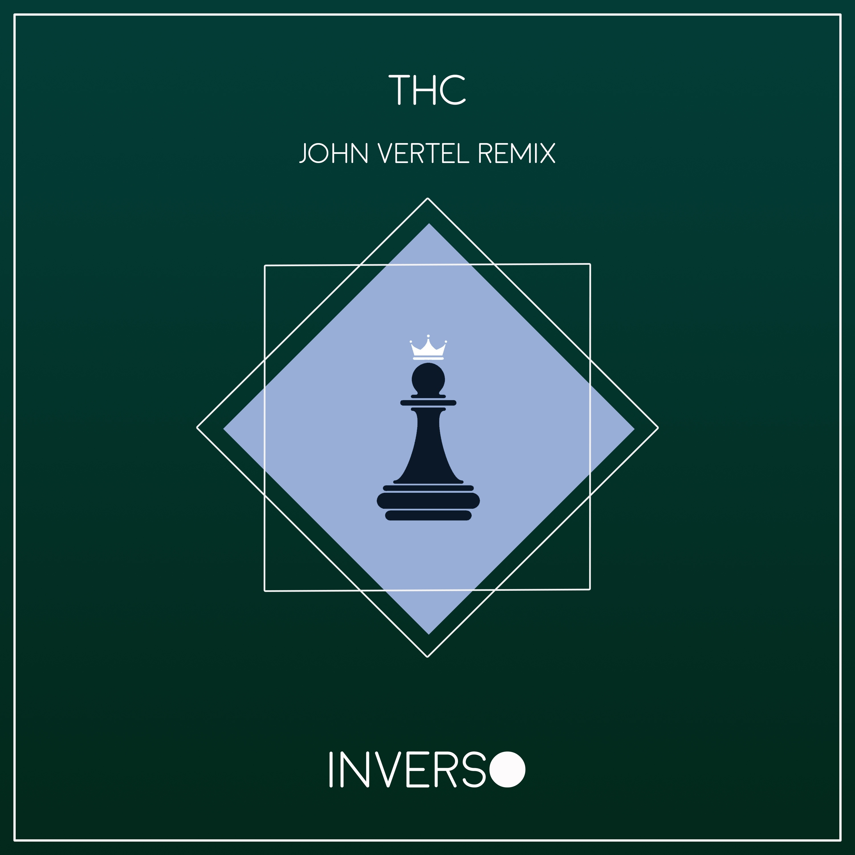 THC (John Vertel Remix)