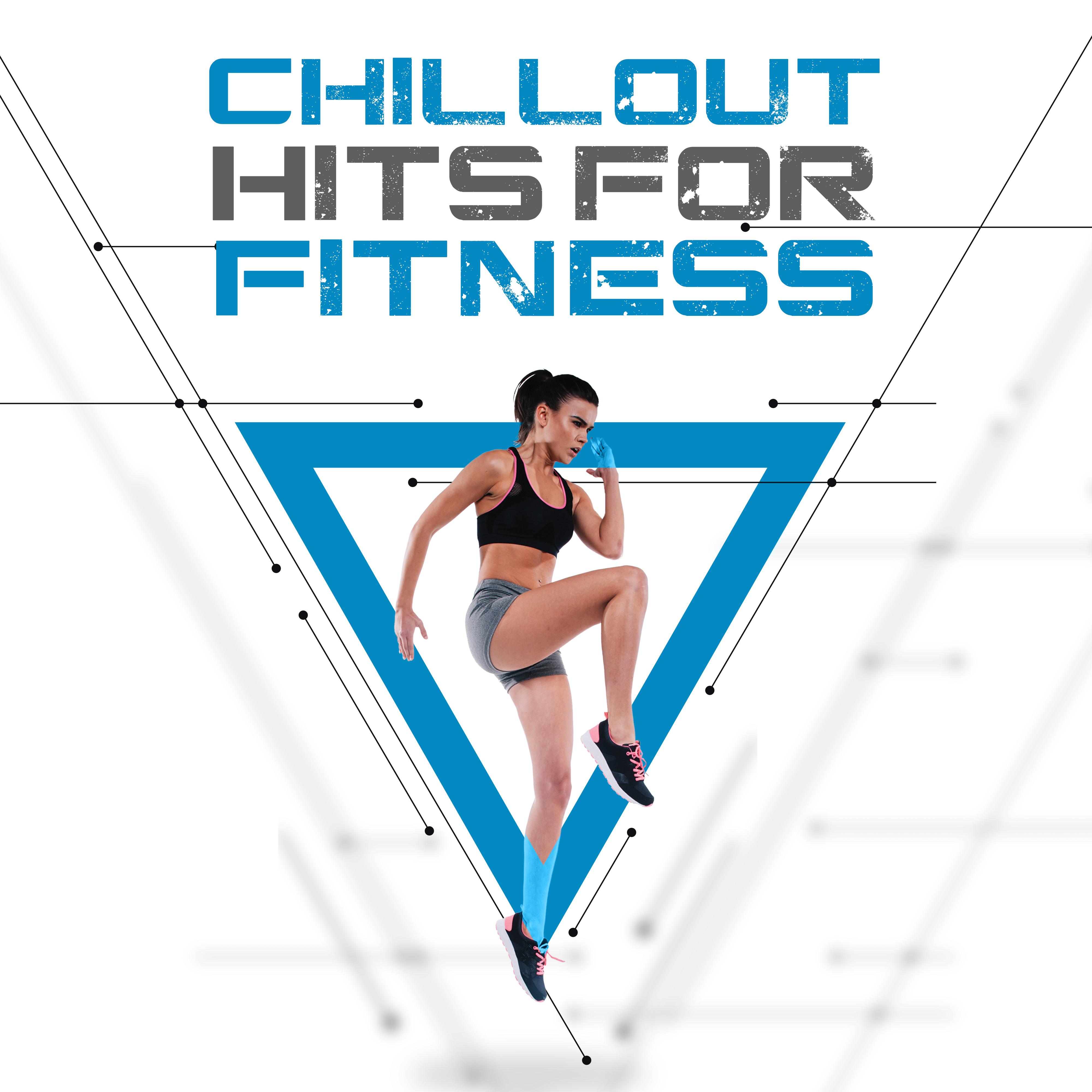 Chillout Hits for Fitness