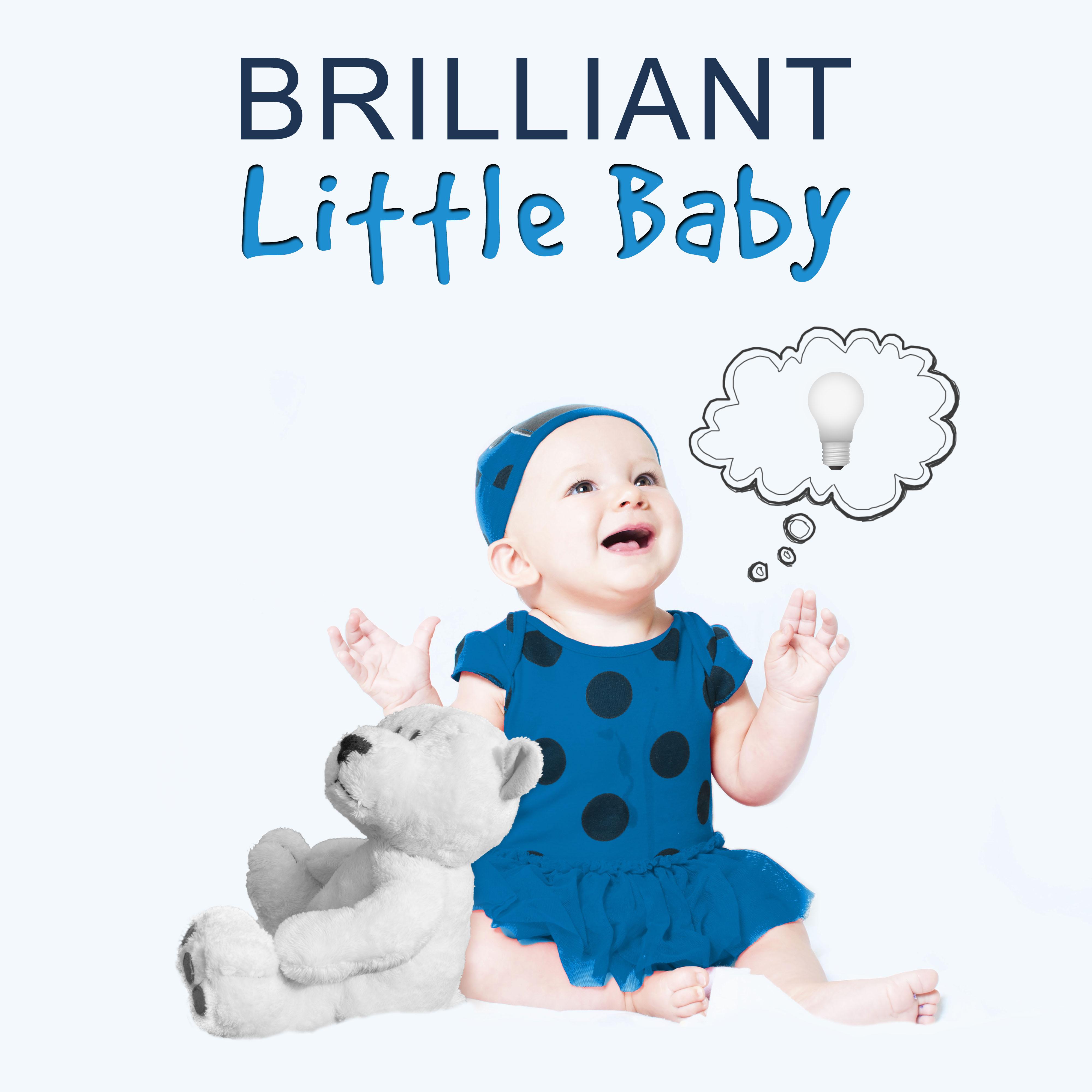 Brilliant Little Baby – Classical Music for Little Baby, Smart Children, Build Your Baby IQ, Classical Time with Mozart, Classical Sounds for Your Baby