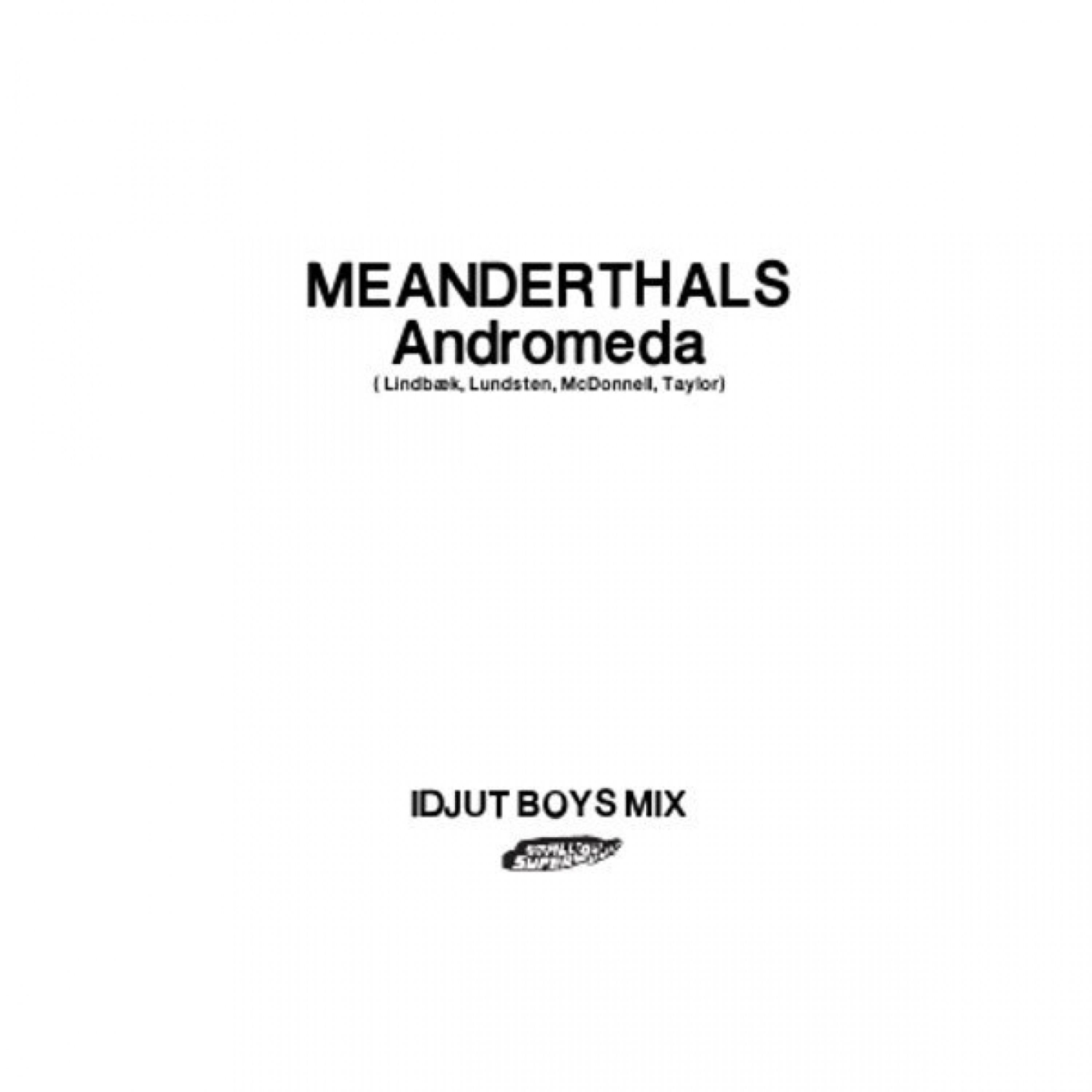 Andromeda (Idjut Boys Remix)