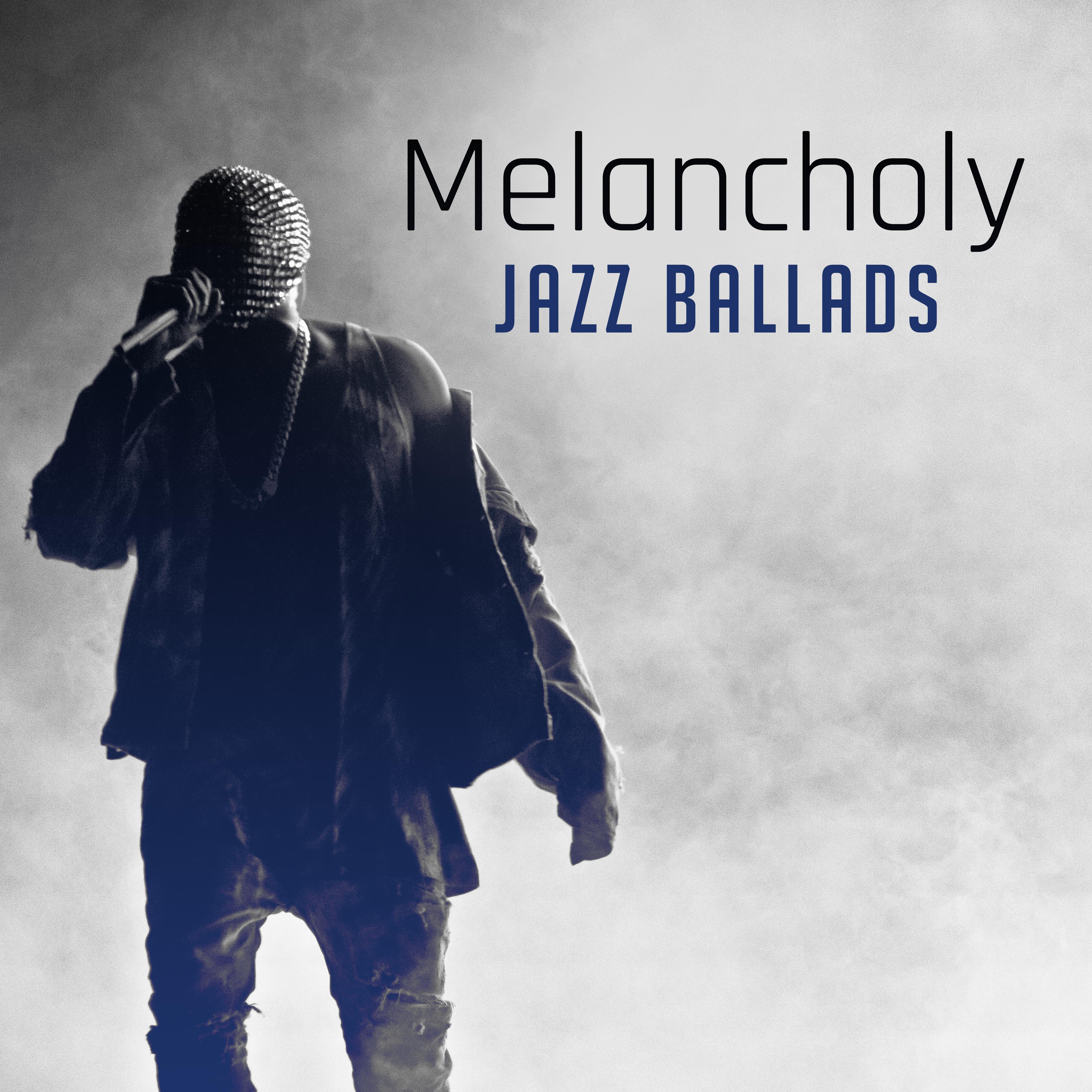 Melancholy Jazz Ballads