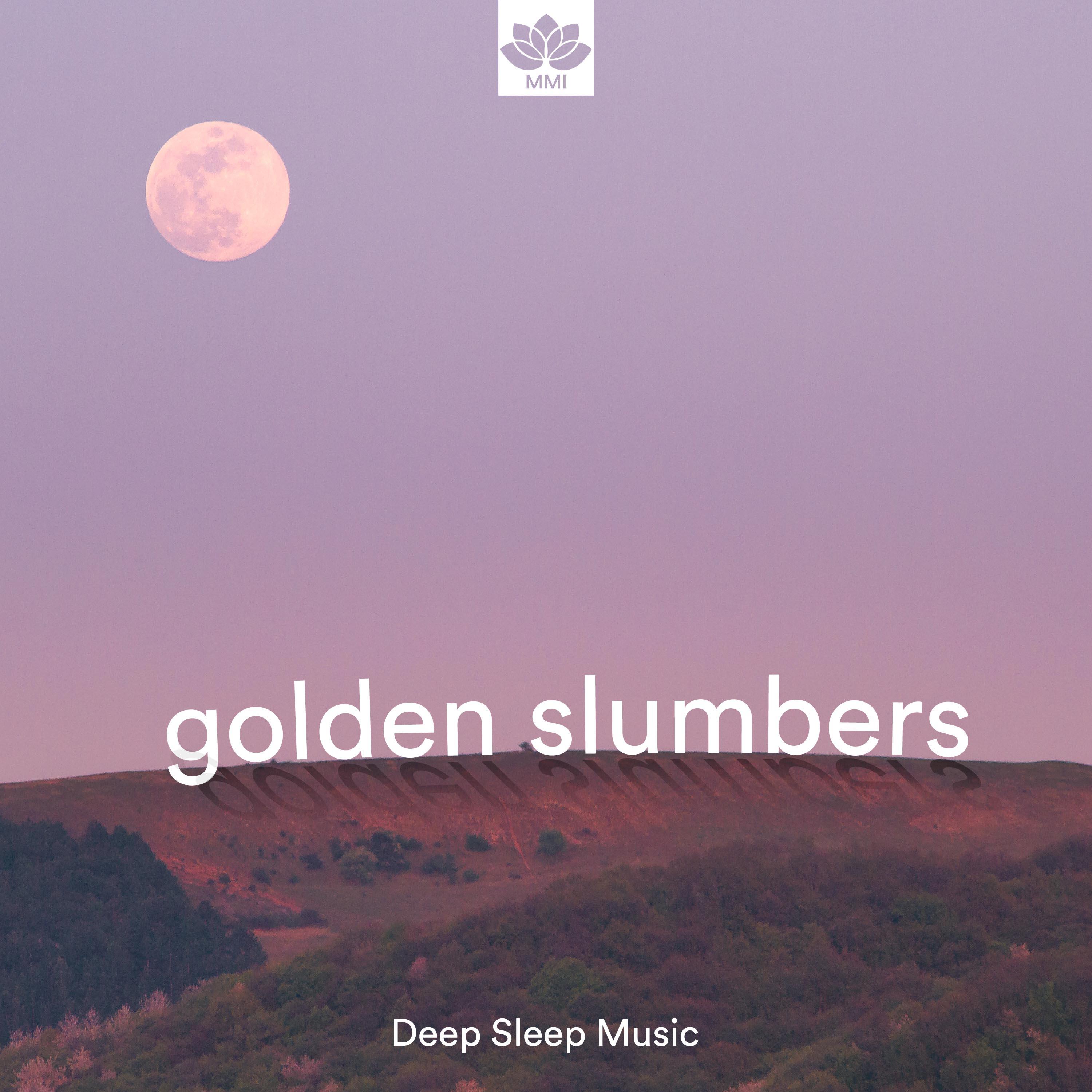 Golden Slumbers (Deep Sleep Music for Mindful Rest and Meditation)