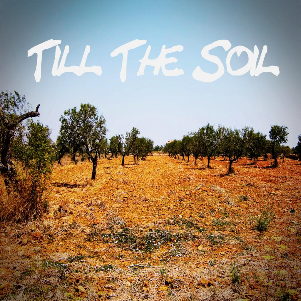 Till The Soil
