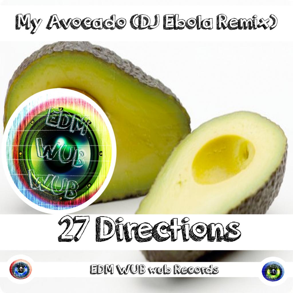 My Avocado (feat. Marius) (DJ Ebola Remix)