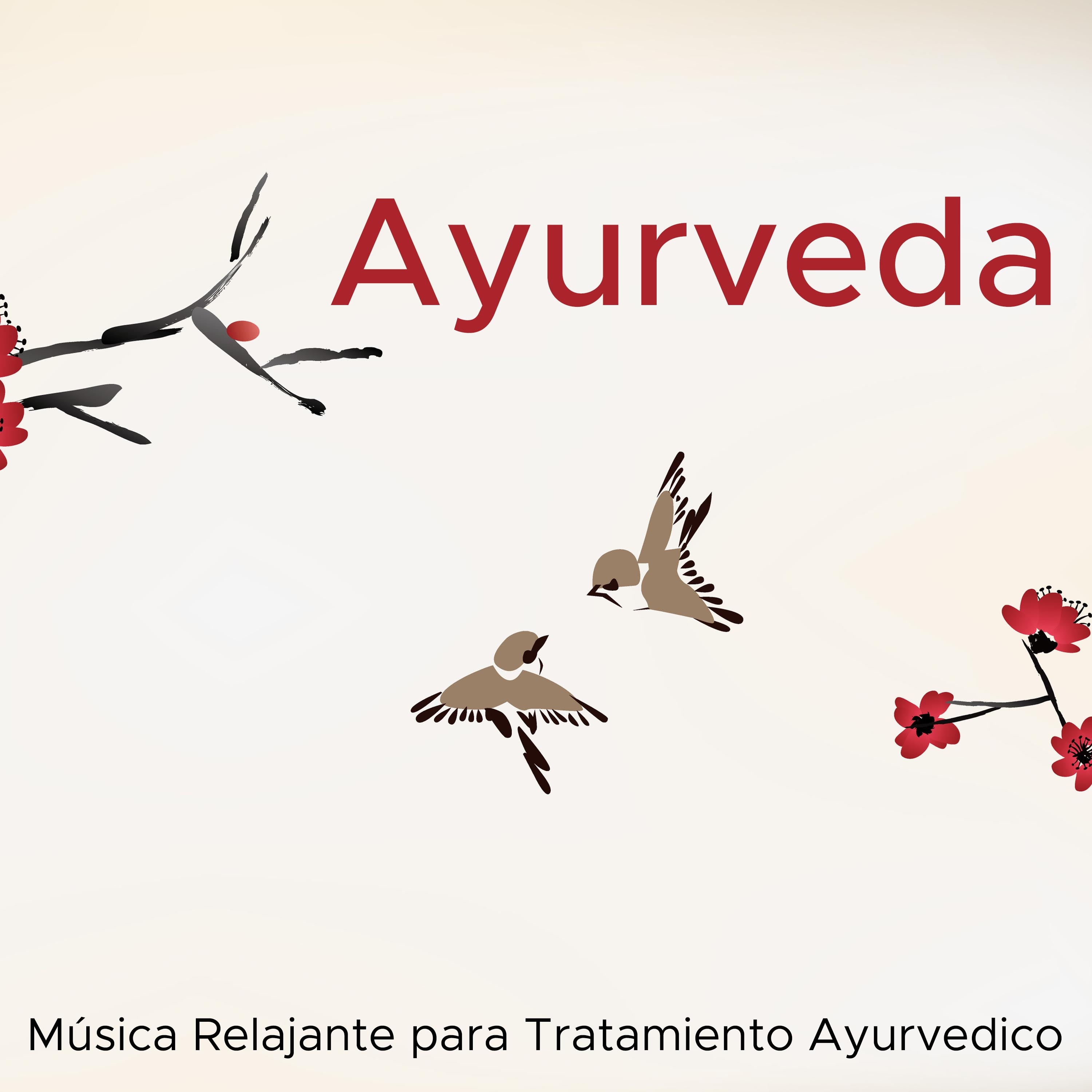 Ayurveda - Música Relajante para Tratamiento Ayurvedico