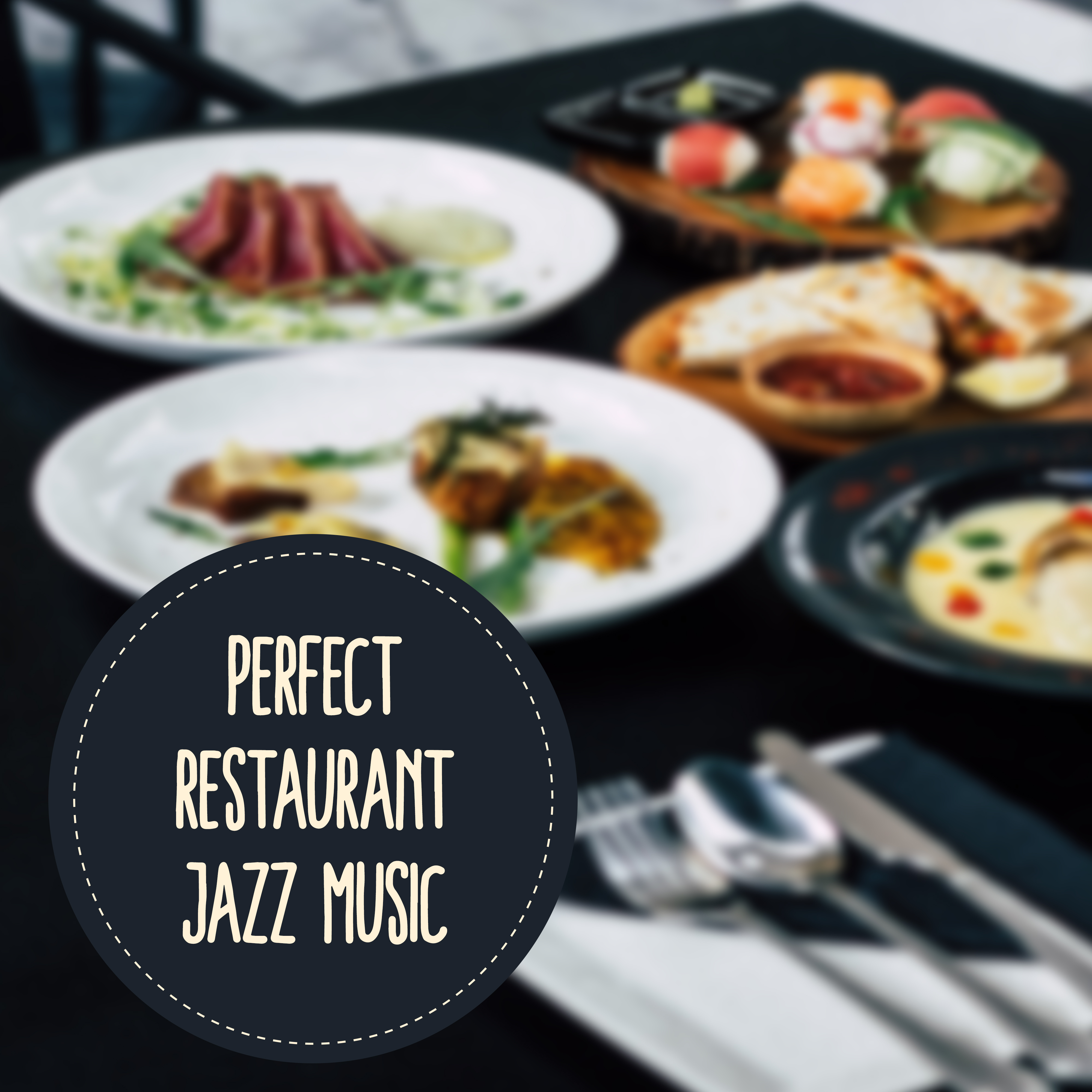 Perfect Restaurant Jazz Music – Calm Rhytmes, Soft Background Music