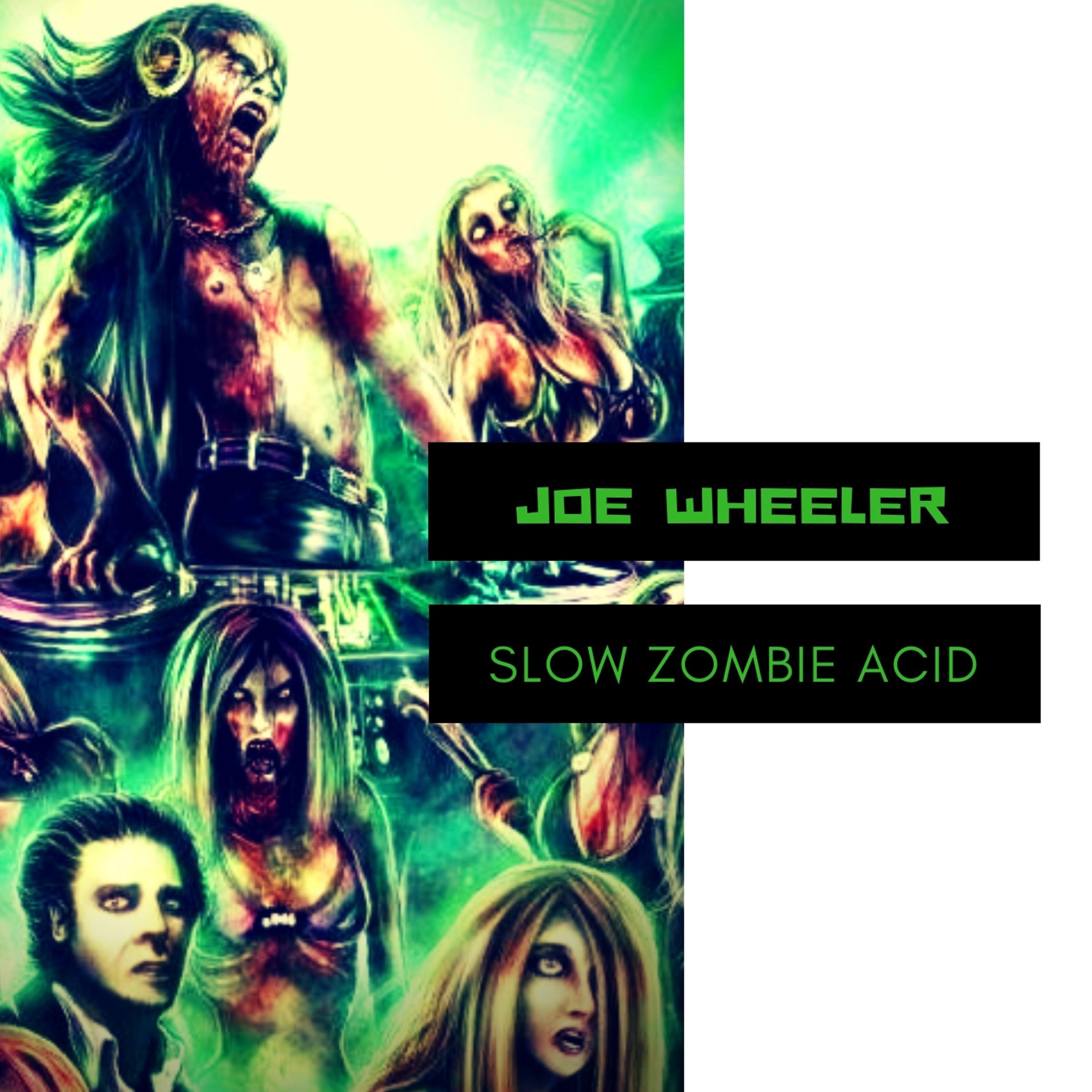 Slow Zombie Acid