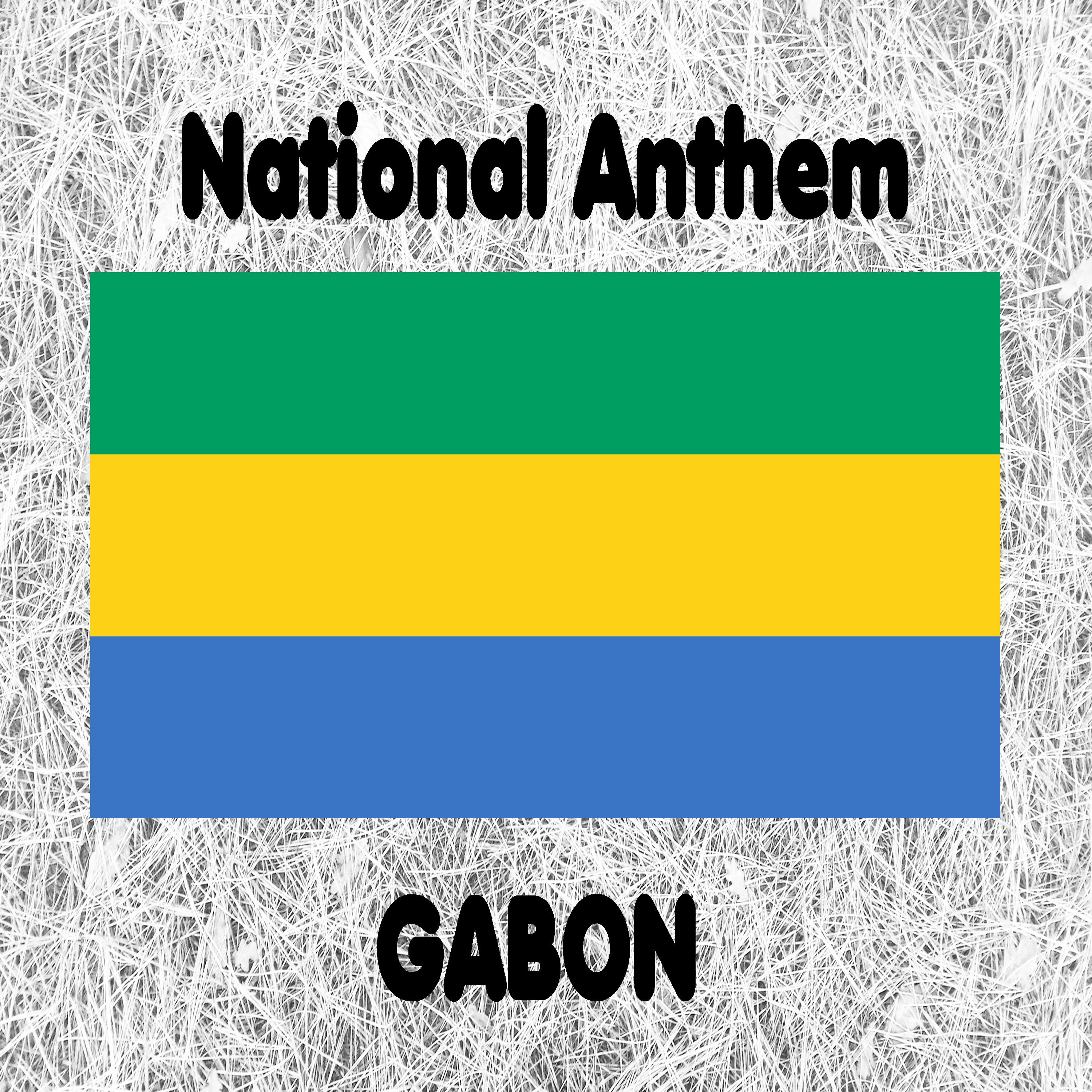 Gabon  - La concorde - Gabonese National Anthem (The Concord)