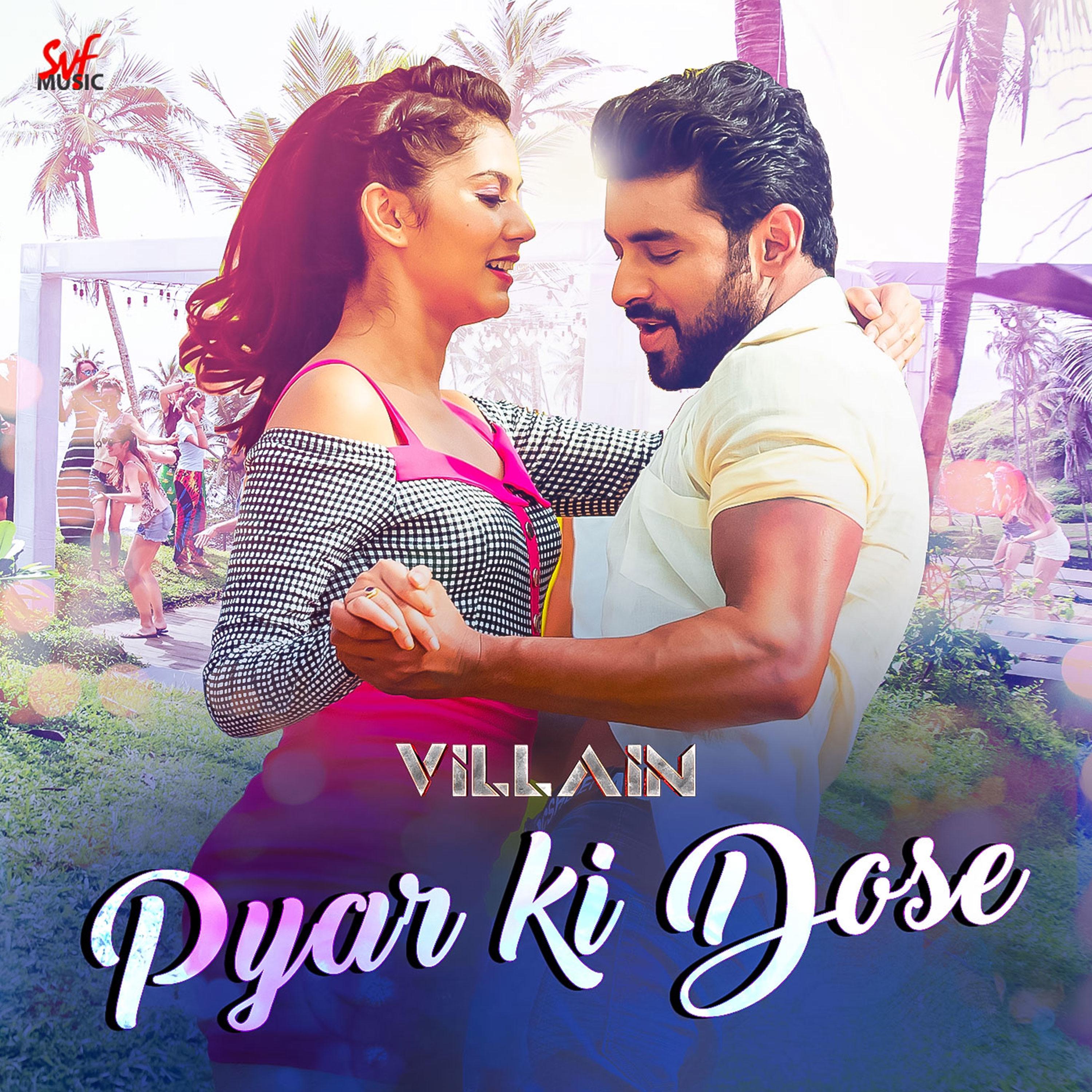 Pyar Ki Dose (From "Villain")