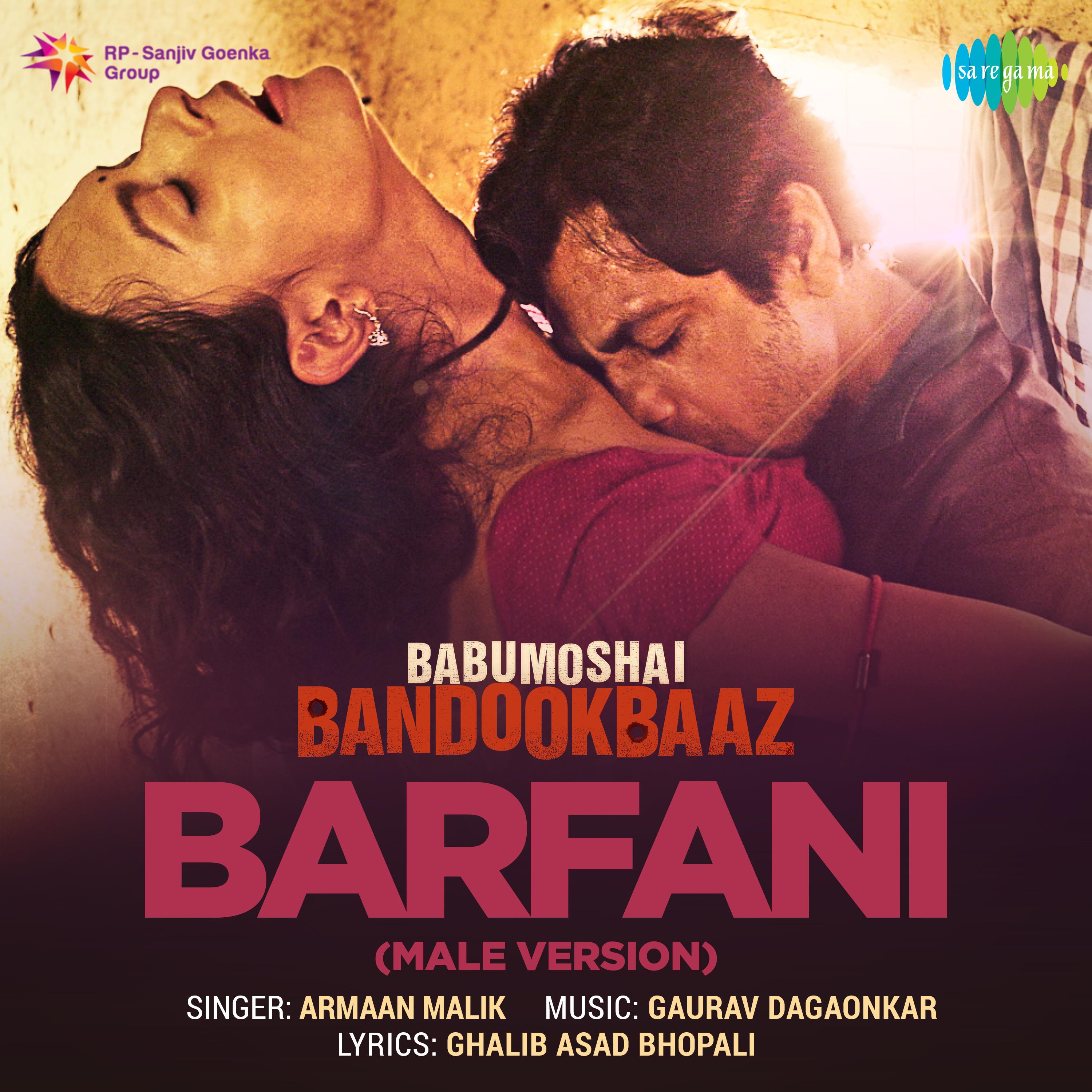 Barfani (From "Babumoshai Bandookbaaz") [Male Vocals] - Single