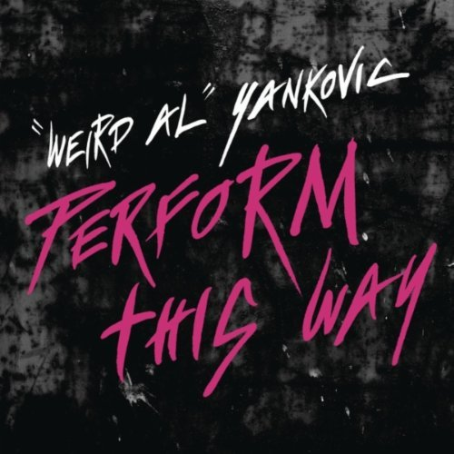 Perform This Way (Parody of)