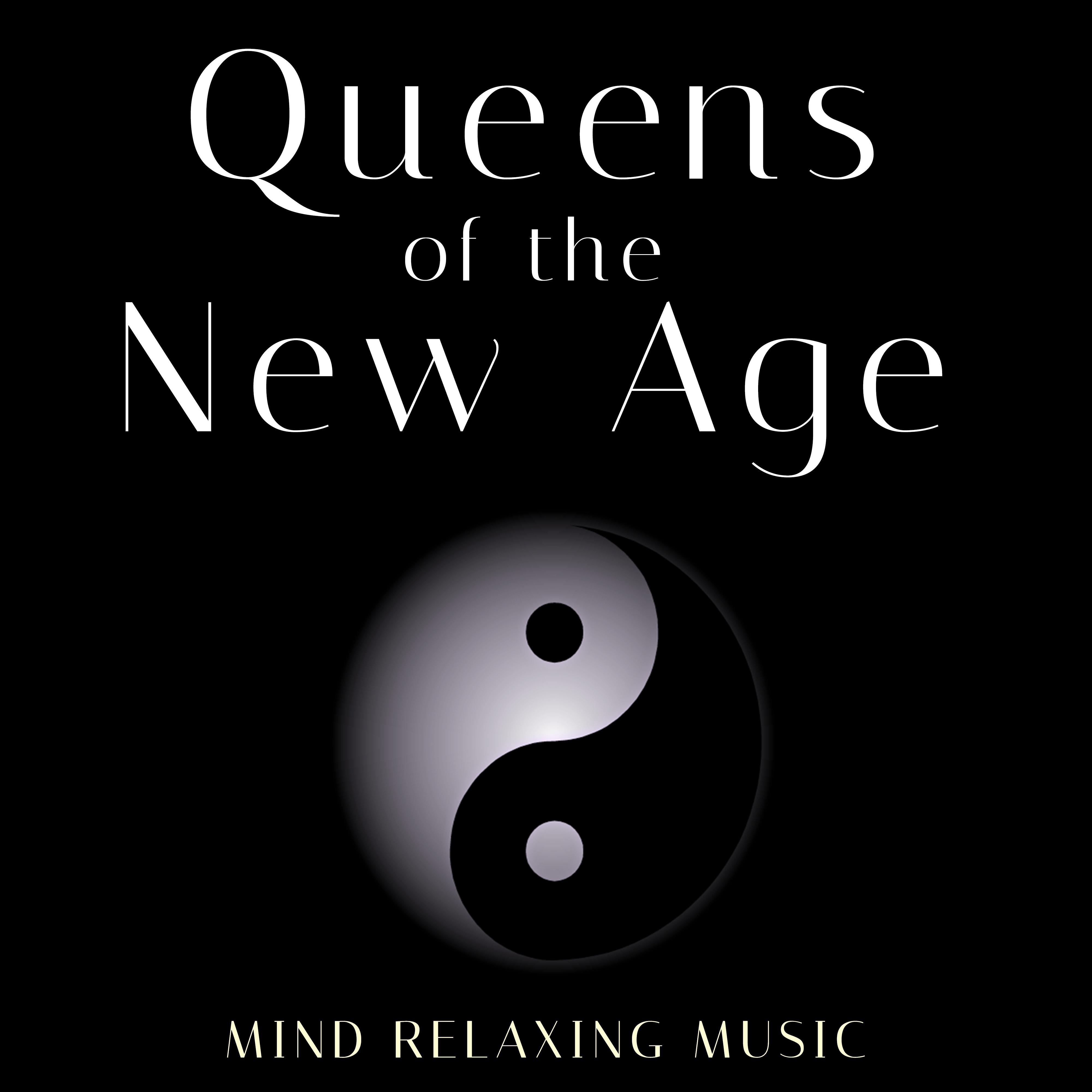 Queens of the New Age - Mind Relaxing Music