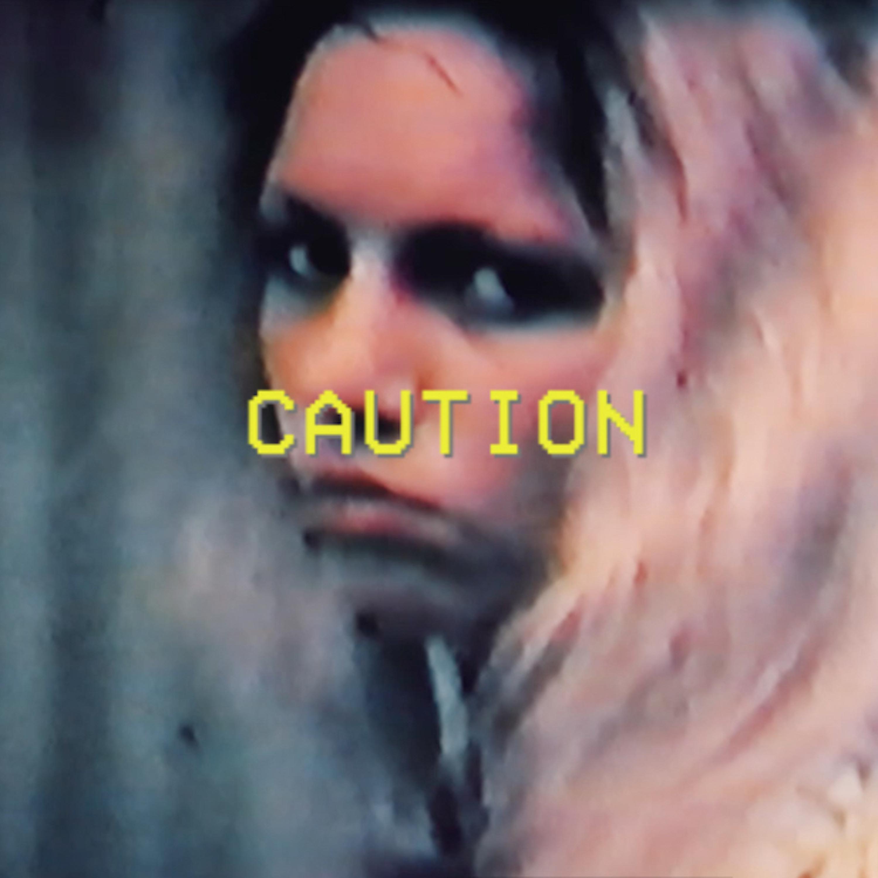 Caution