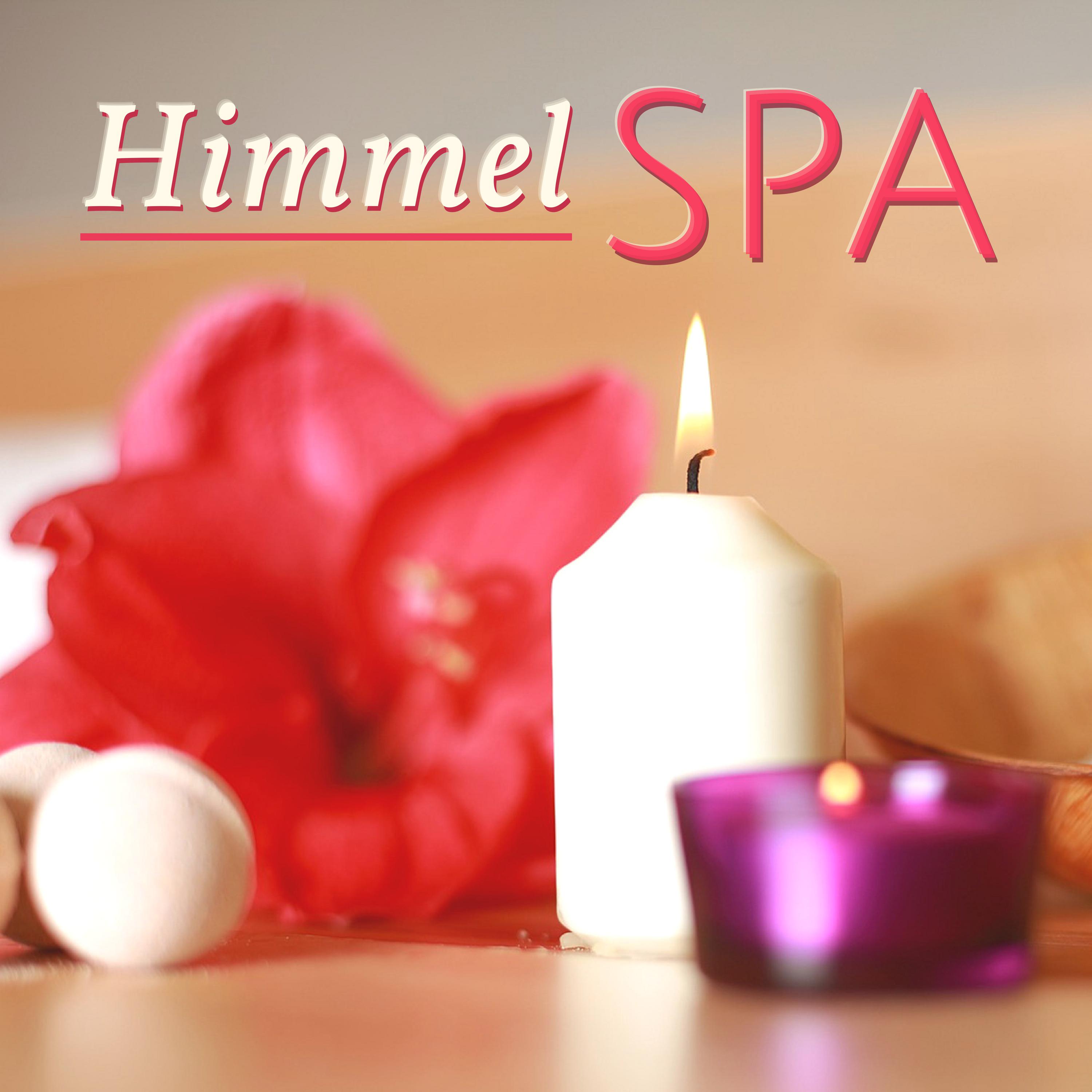 Himmel Spa: Beruhigende Lieder für Einen Perfekten Hintergrund für Massage, Sauna, Beauty-Behandlungen und Wellness-Center