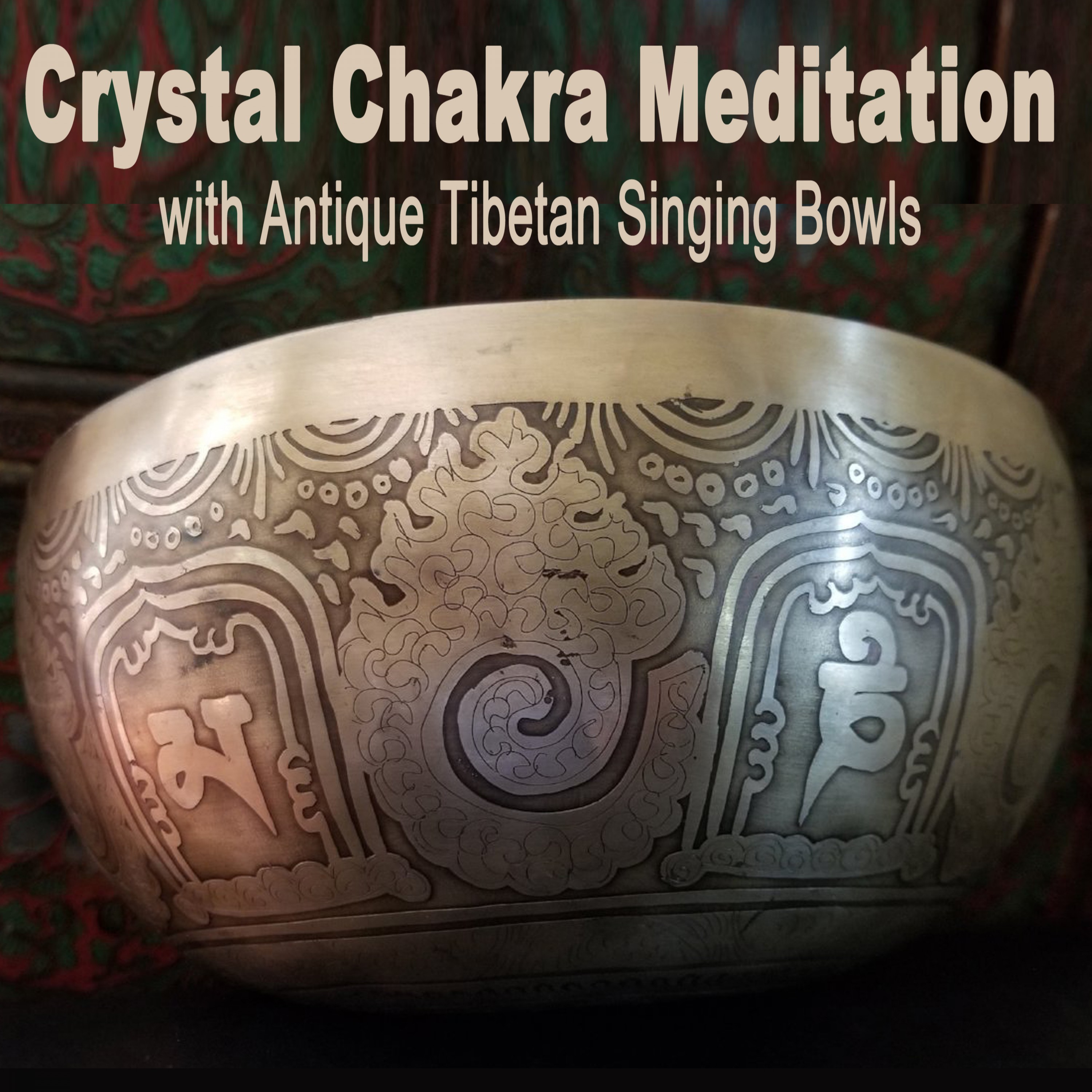 Crystal Chakra Meditation with Antique Tibetan Singing Bowls (Chill Tibetan Singing Bowls Music for Relaxtaion, Yoga & Spa)