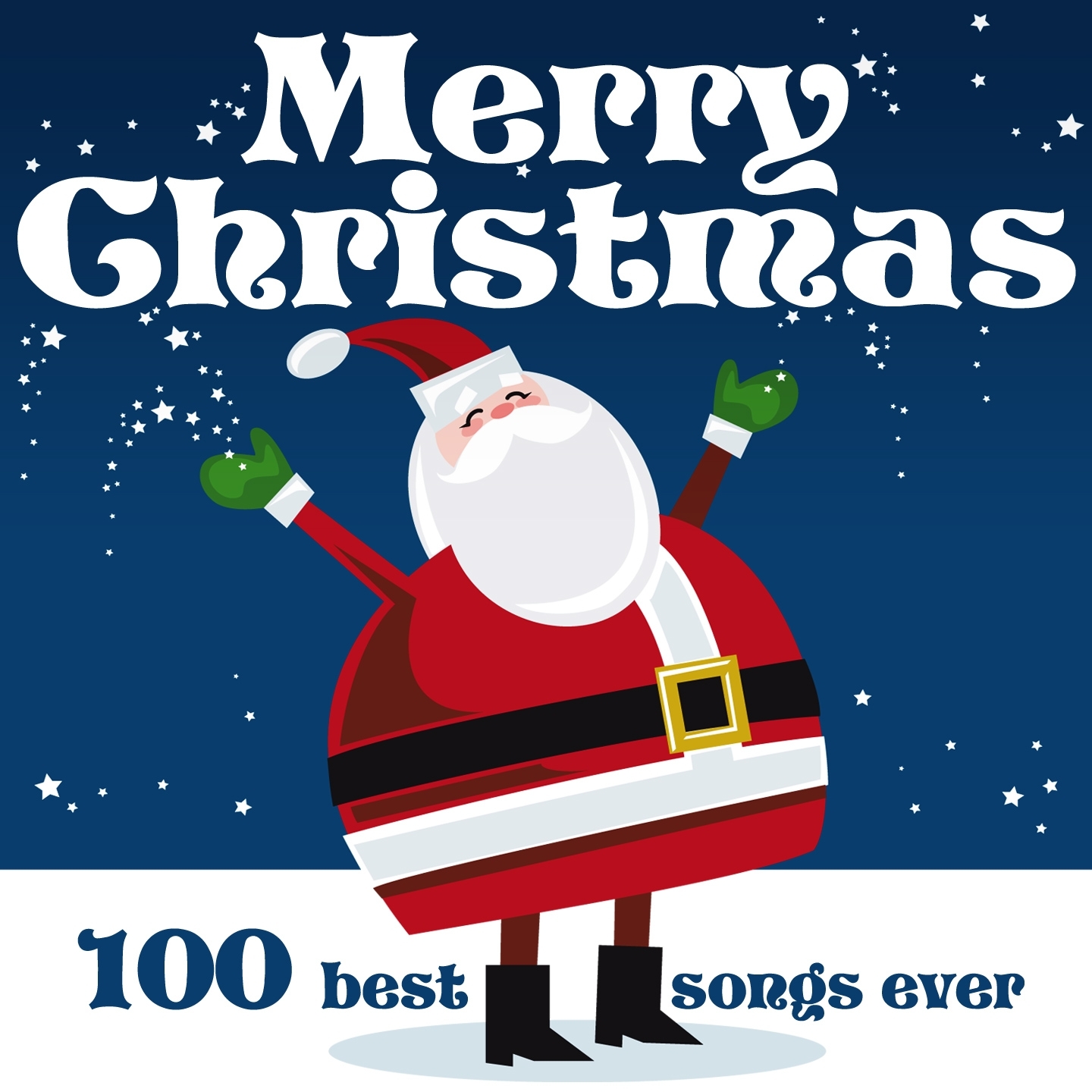 Merry Christmas: 100 Best Songs Ever (Remastered)