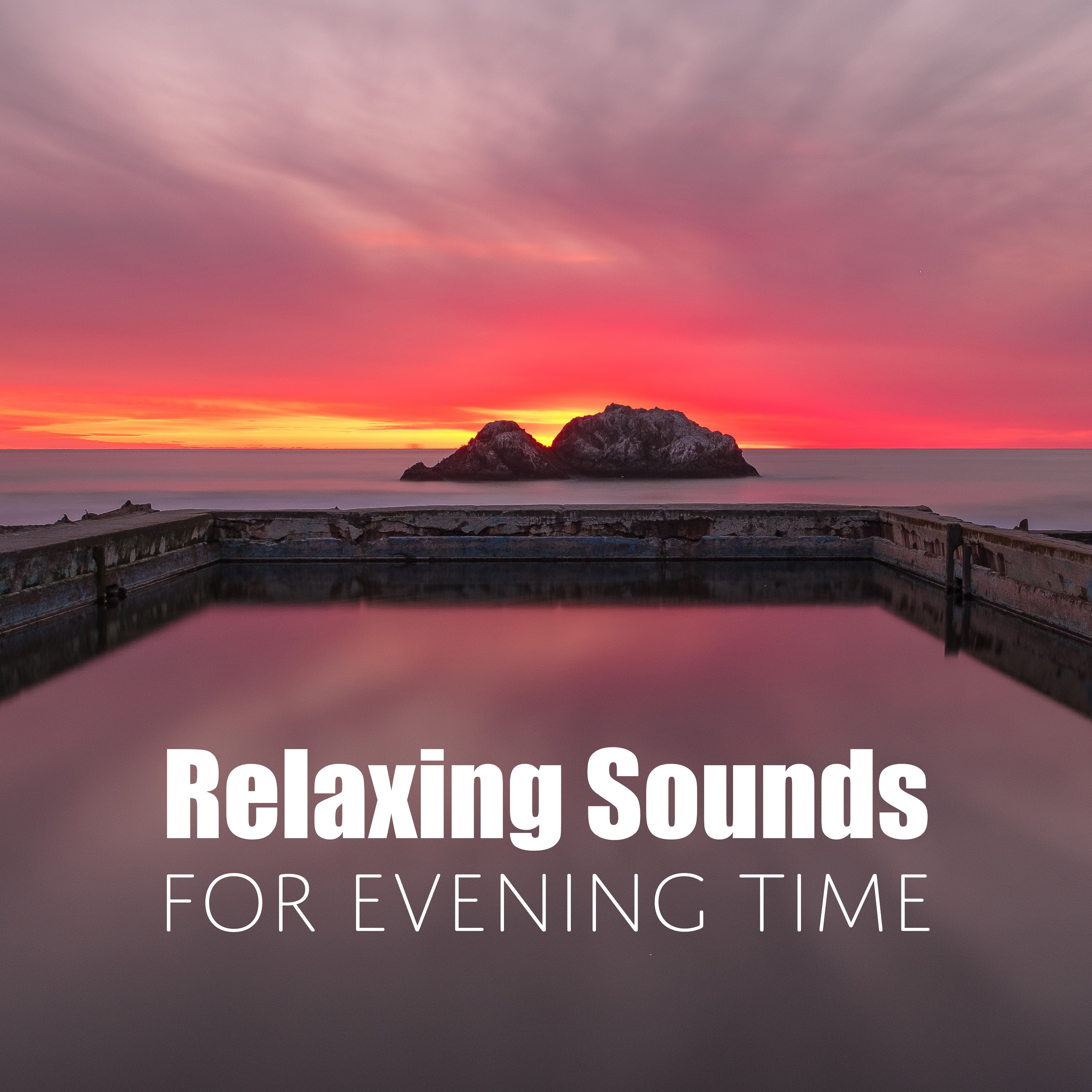 Relaxing Sounds for Evening Time