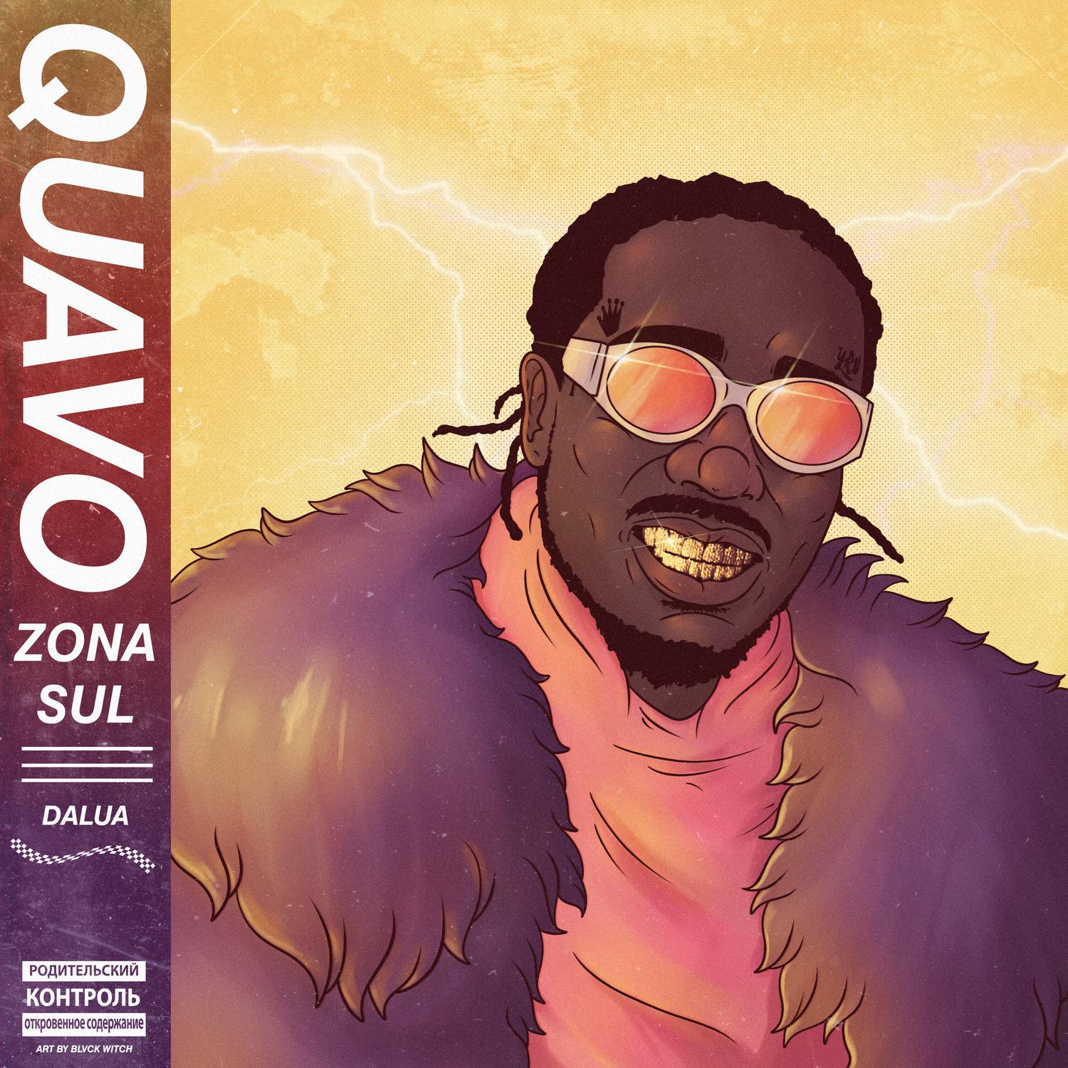 Quavo: Zona Sul