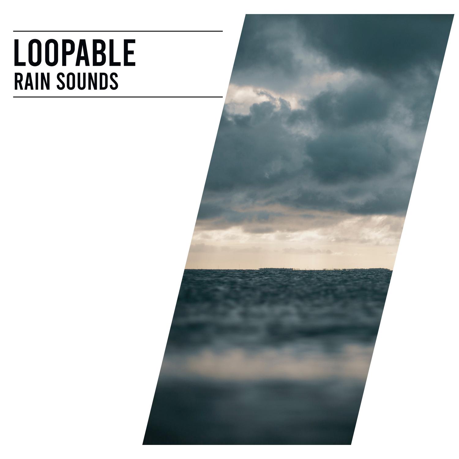 18 Loopable Rain Sounds All Night