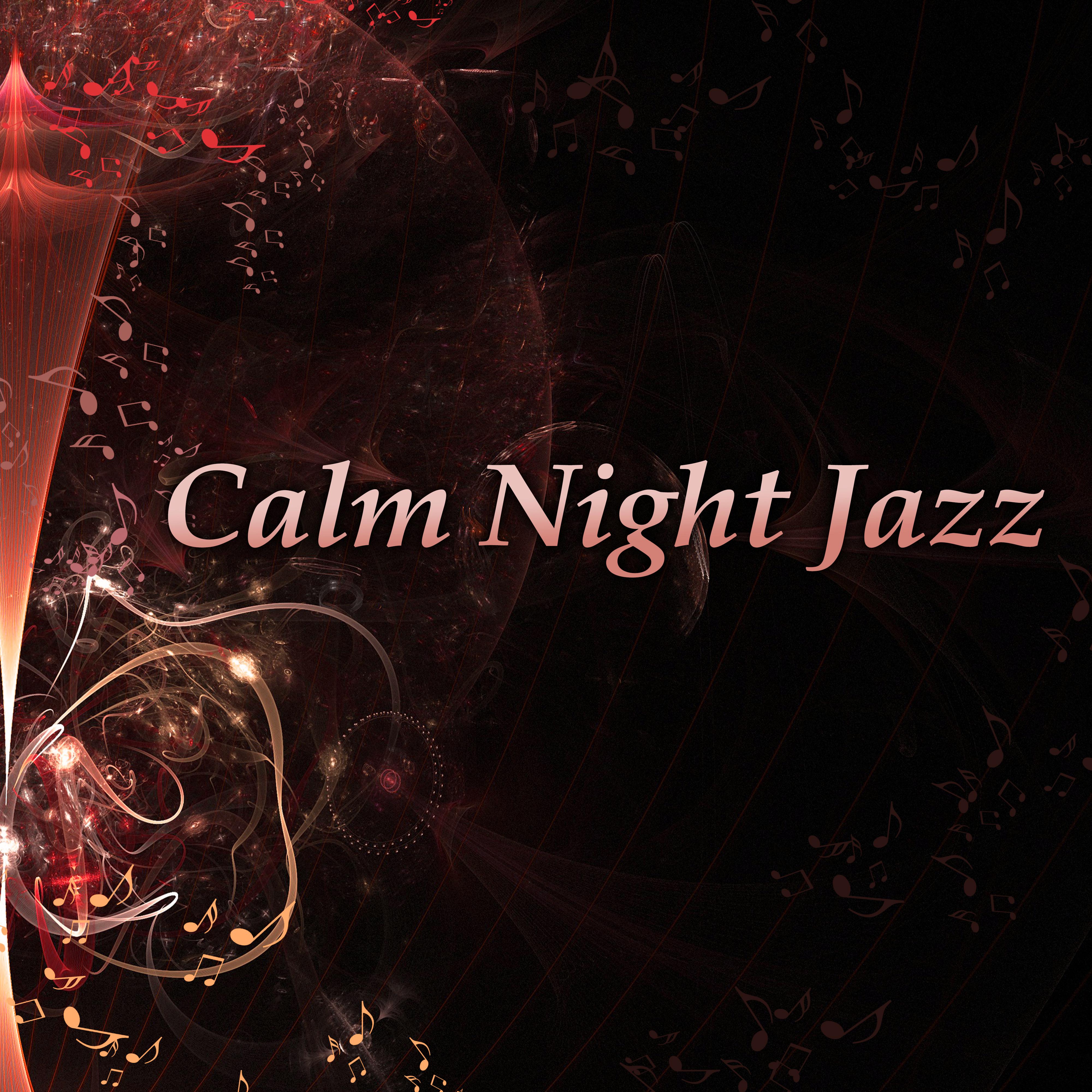 Calm Night Jazz – Jazz Relaxation, Smooth Sounds of Jazz, Mellow Piano, Soft Sounds