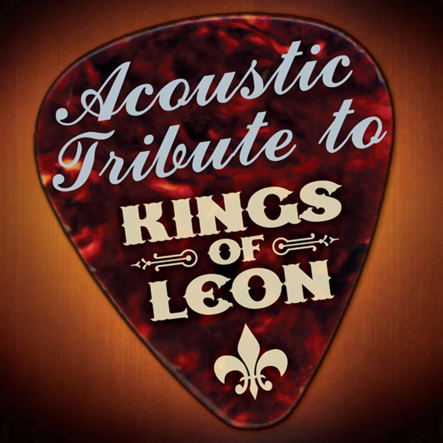 Kings of Leon Acoustic Tribute (Kings Of Leon Acoustic Tribute )