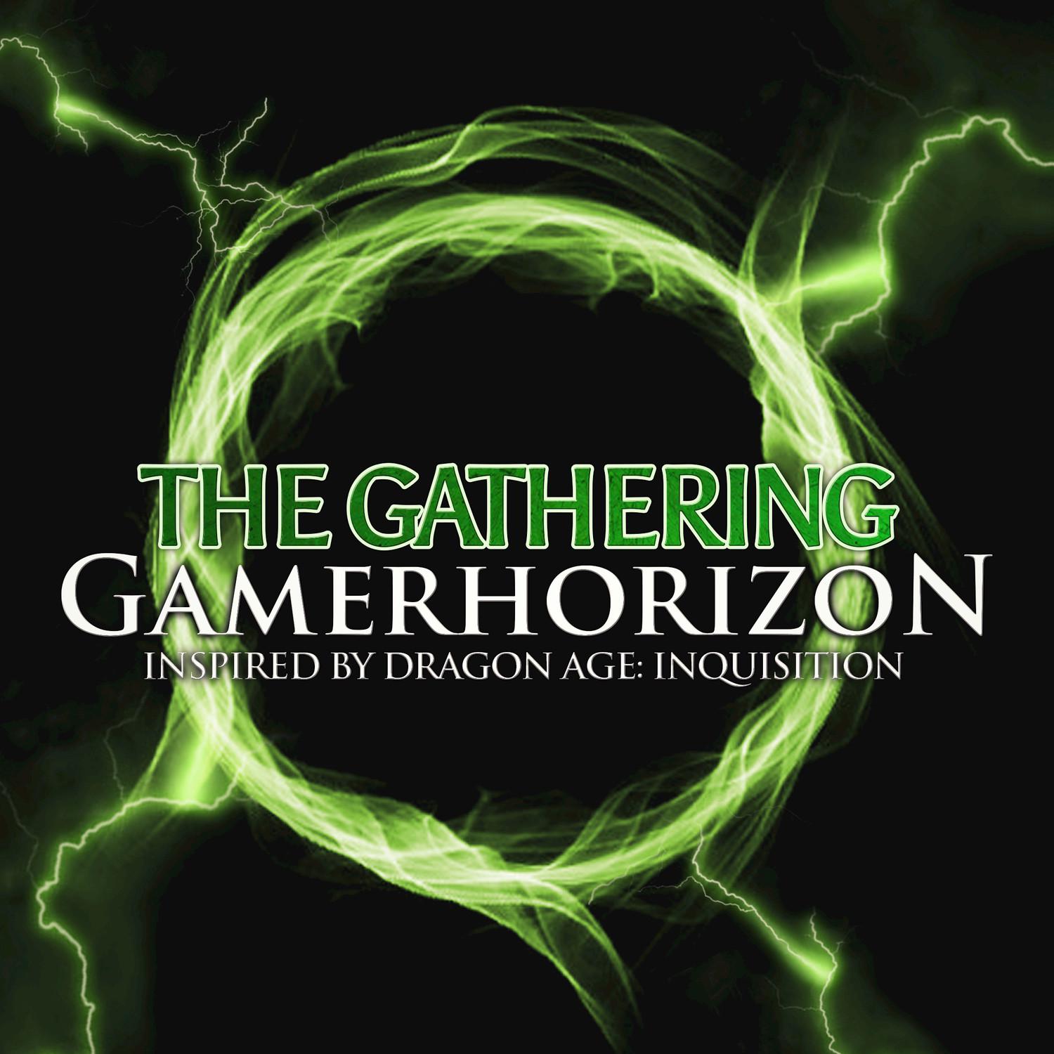 The Gathering (Inspired by "Dragon Age: Inquisition")