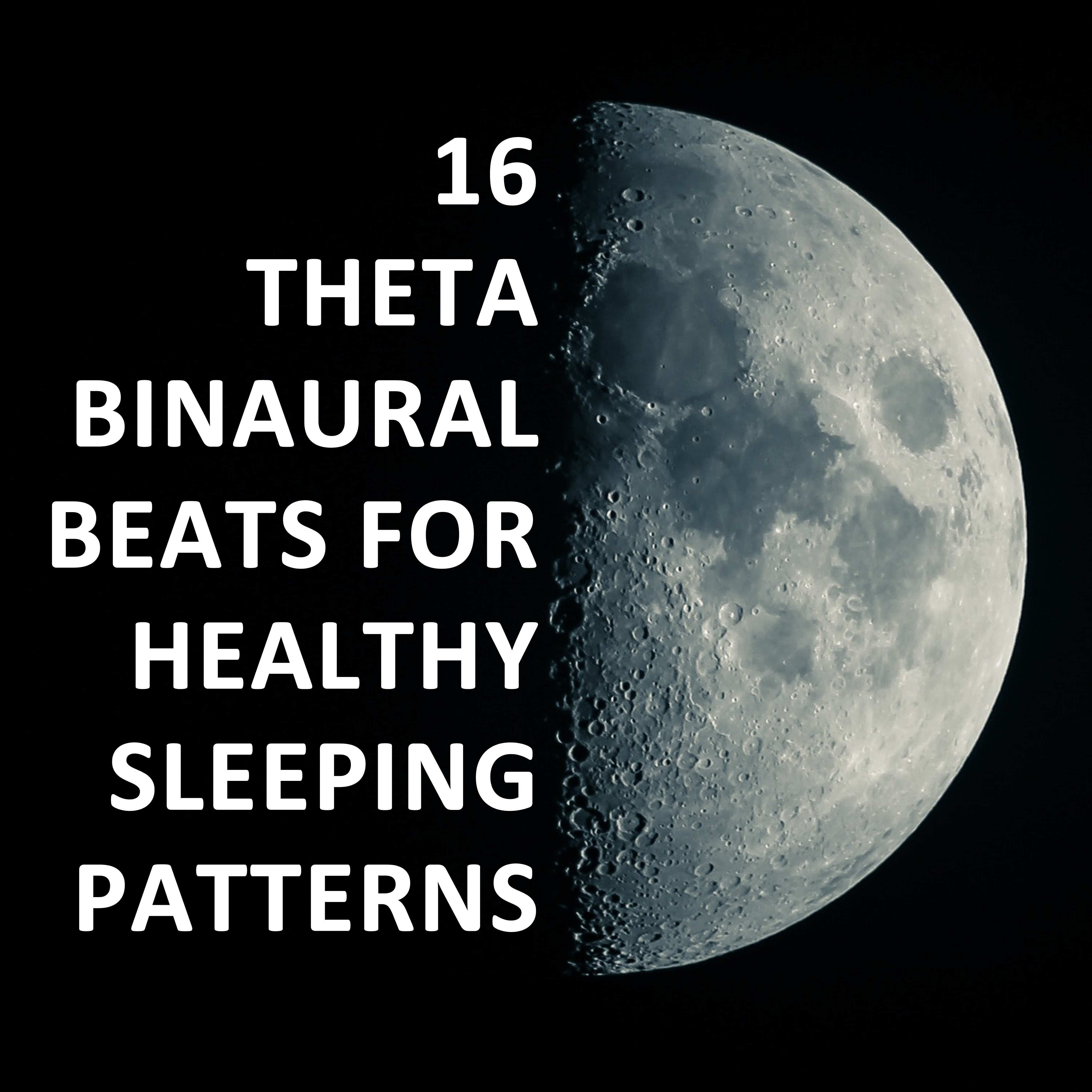 16 Binaural Beats for Healthy Sleeping Patterns