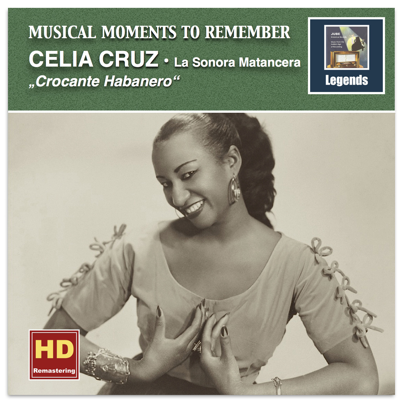 MUSICAL MOMENTS TO REMEMBER - Celia Cruz: Musical Moments to Remember: Crocante habanero