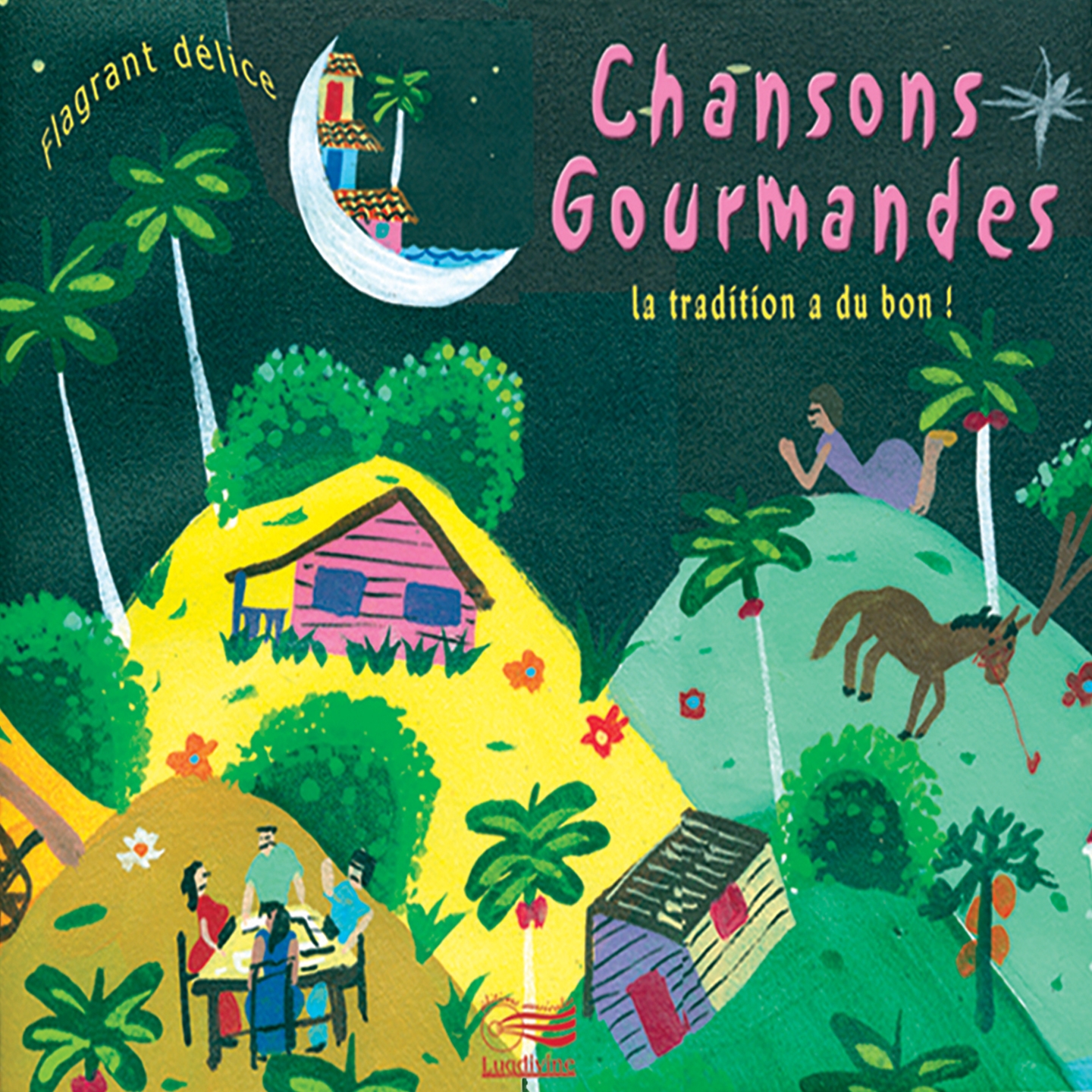 Chansons gourmandes (La tradition a du bon !)