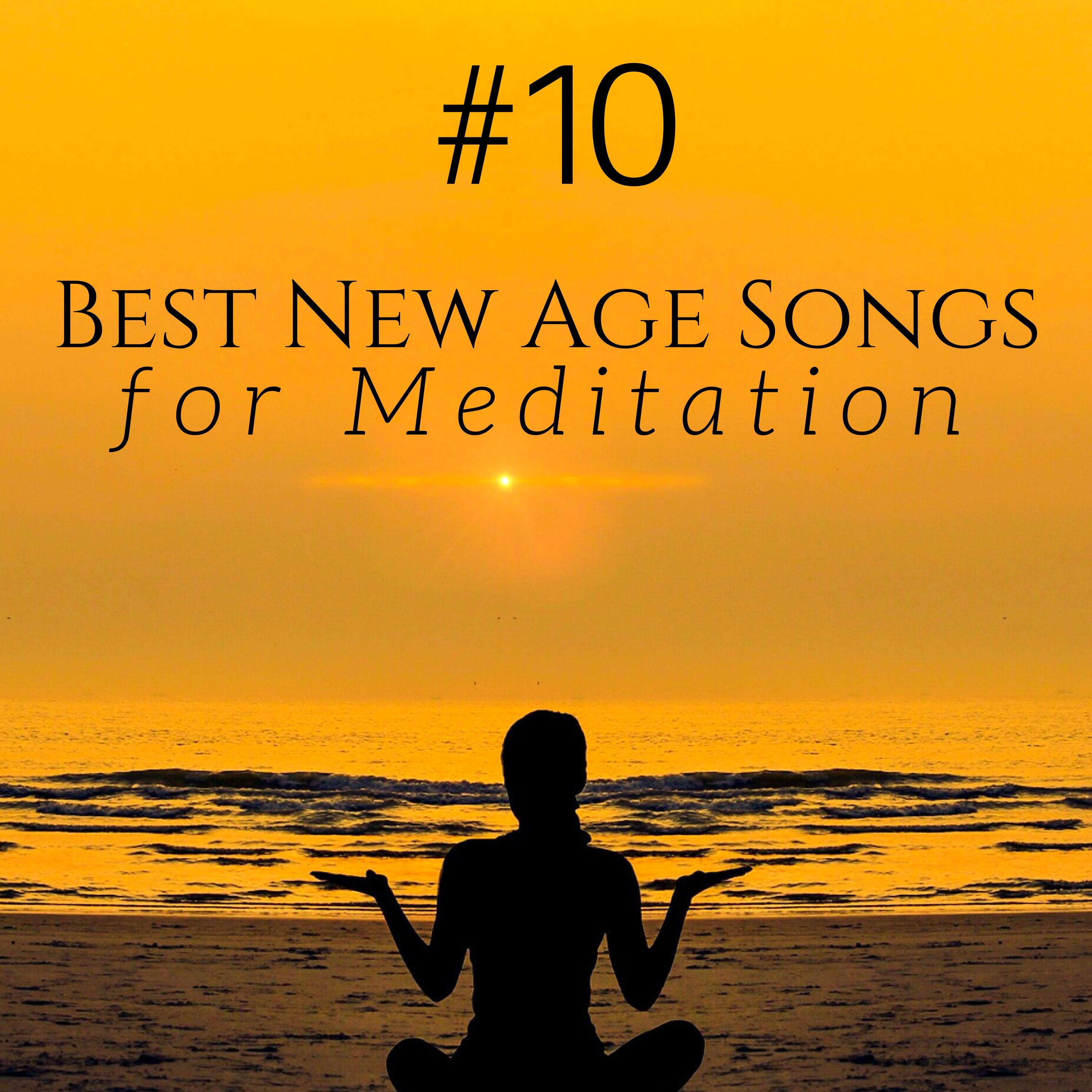 #10 Best New Age Songs for Meditation, Yoga and Sleep