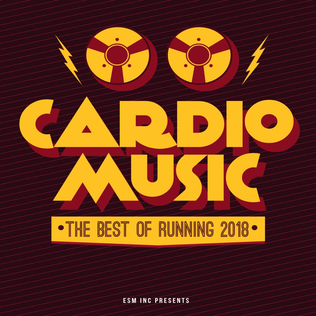 Cardio Music (The Best of Running 2018)