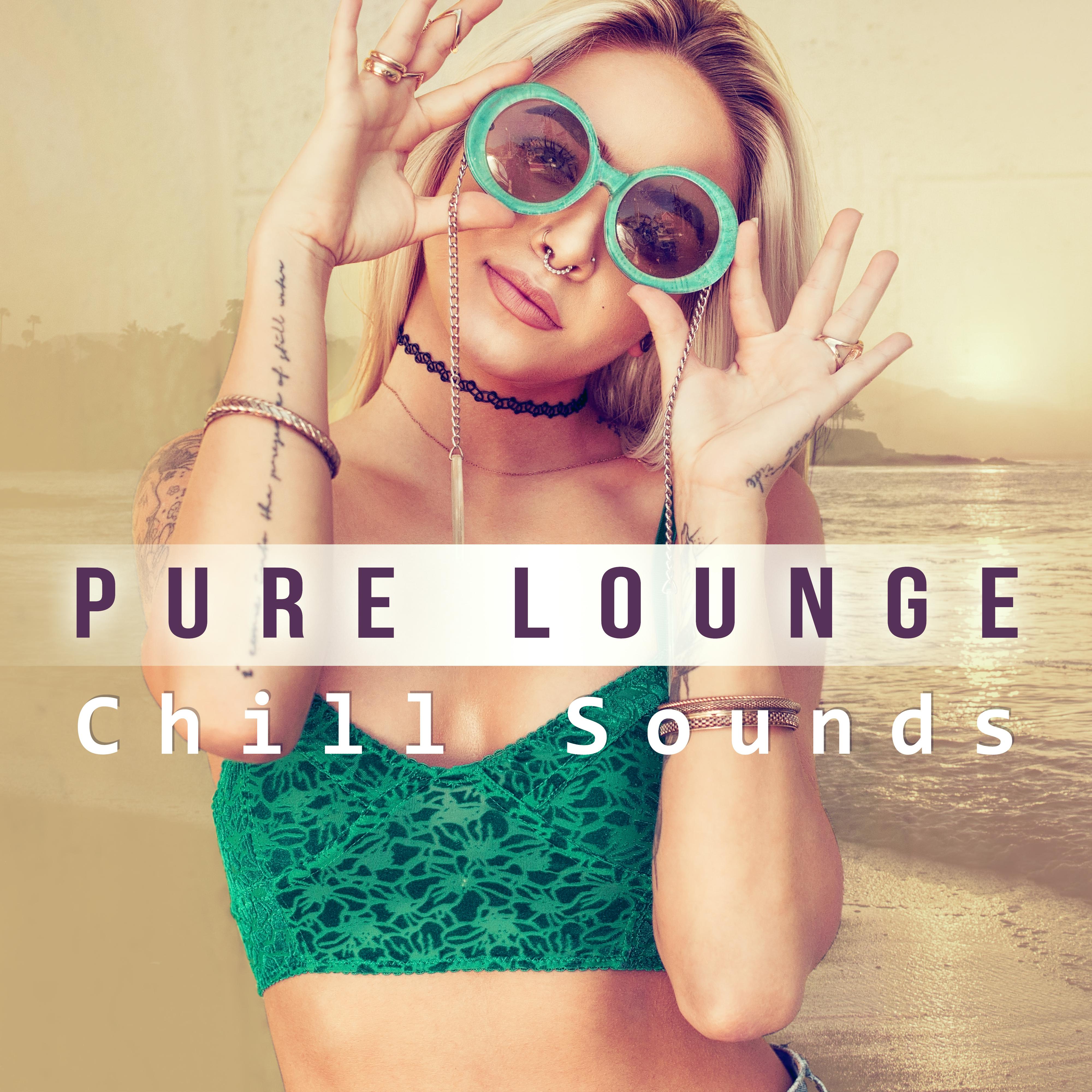 Pure Lounge – Chill Sounds