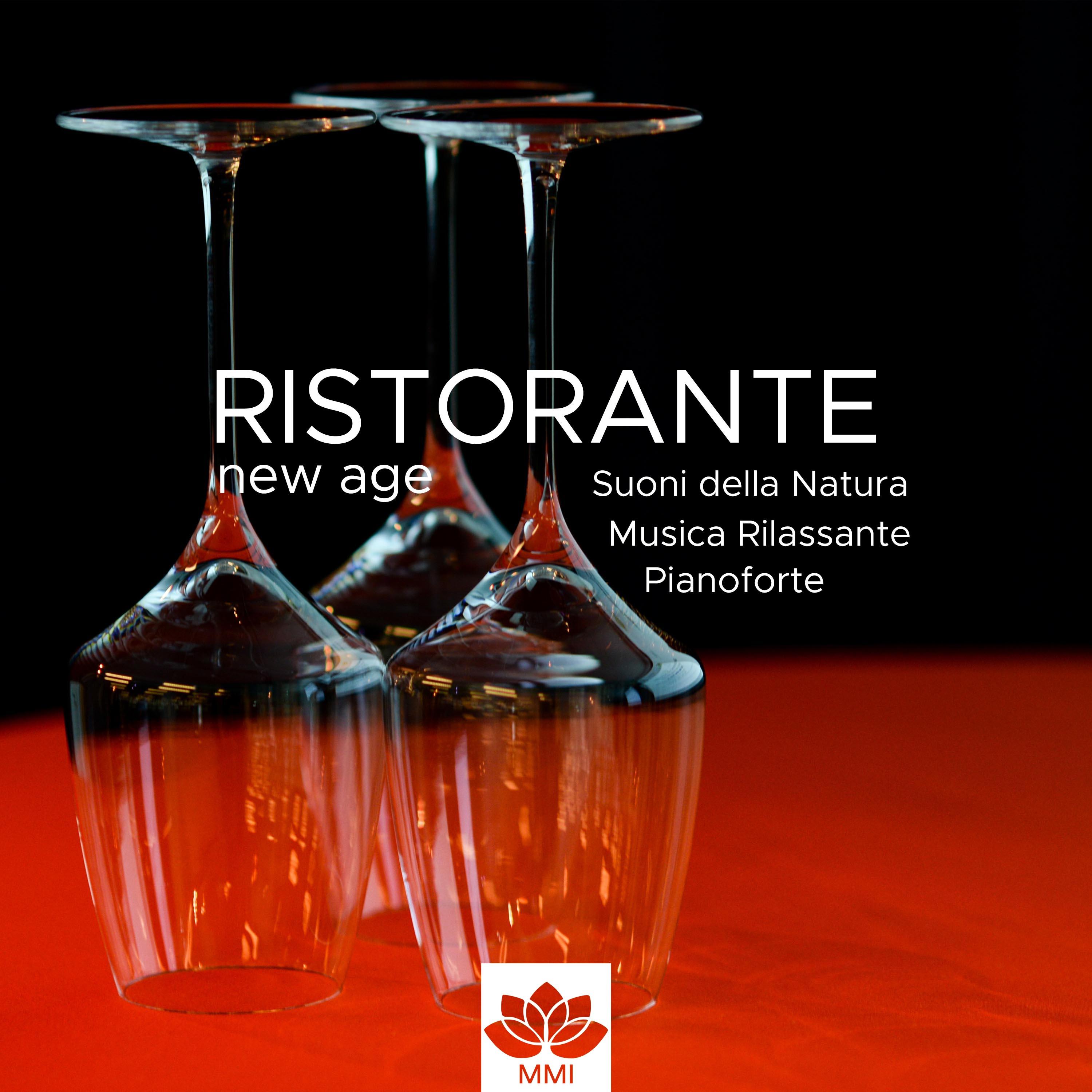 Ristorante New Age - Musica Rilassante Strumentale per Creare Atmosfere Romantiche con Pianoforte, Suoni della Natura, Musica Zen Orientale